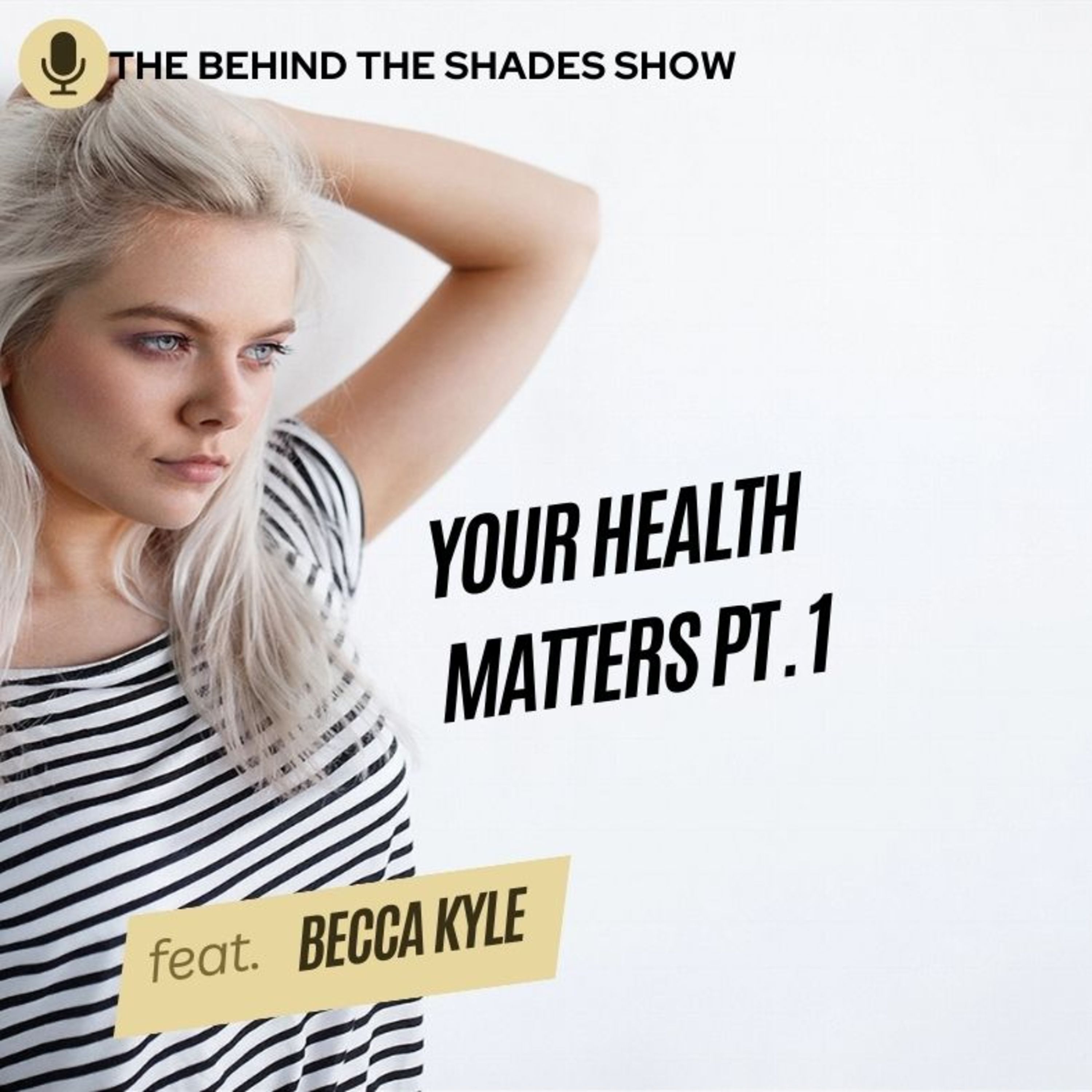 Becca Kyle Interview | Part 01 | This Is My Health Struggle Story episode artwork