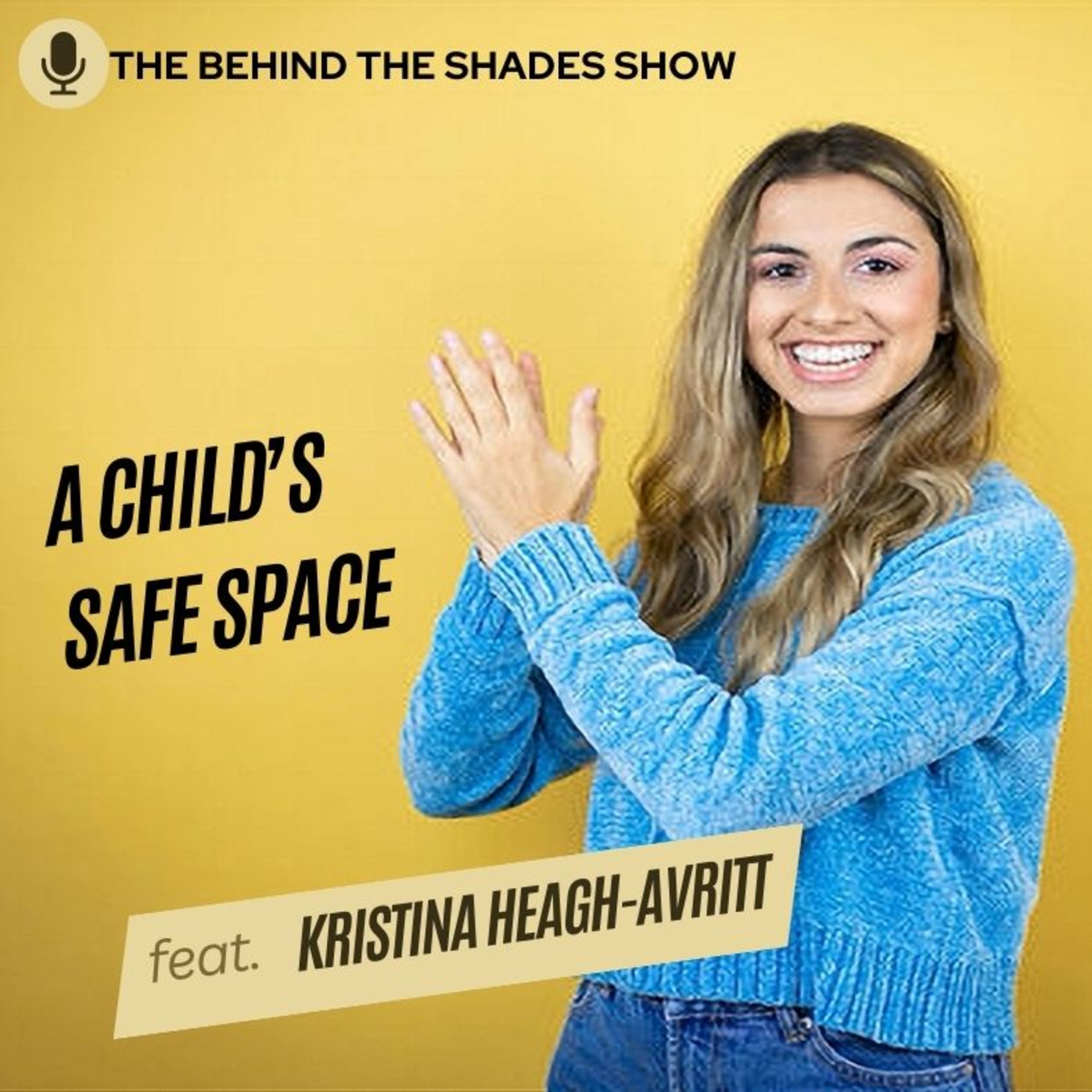 A Child's Safe Space | Kristina Heagh-Avritt Interview | Full Interview | episode artwork