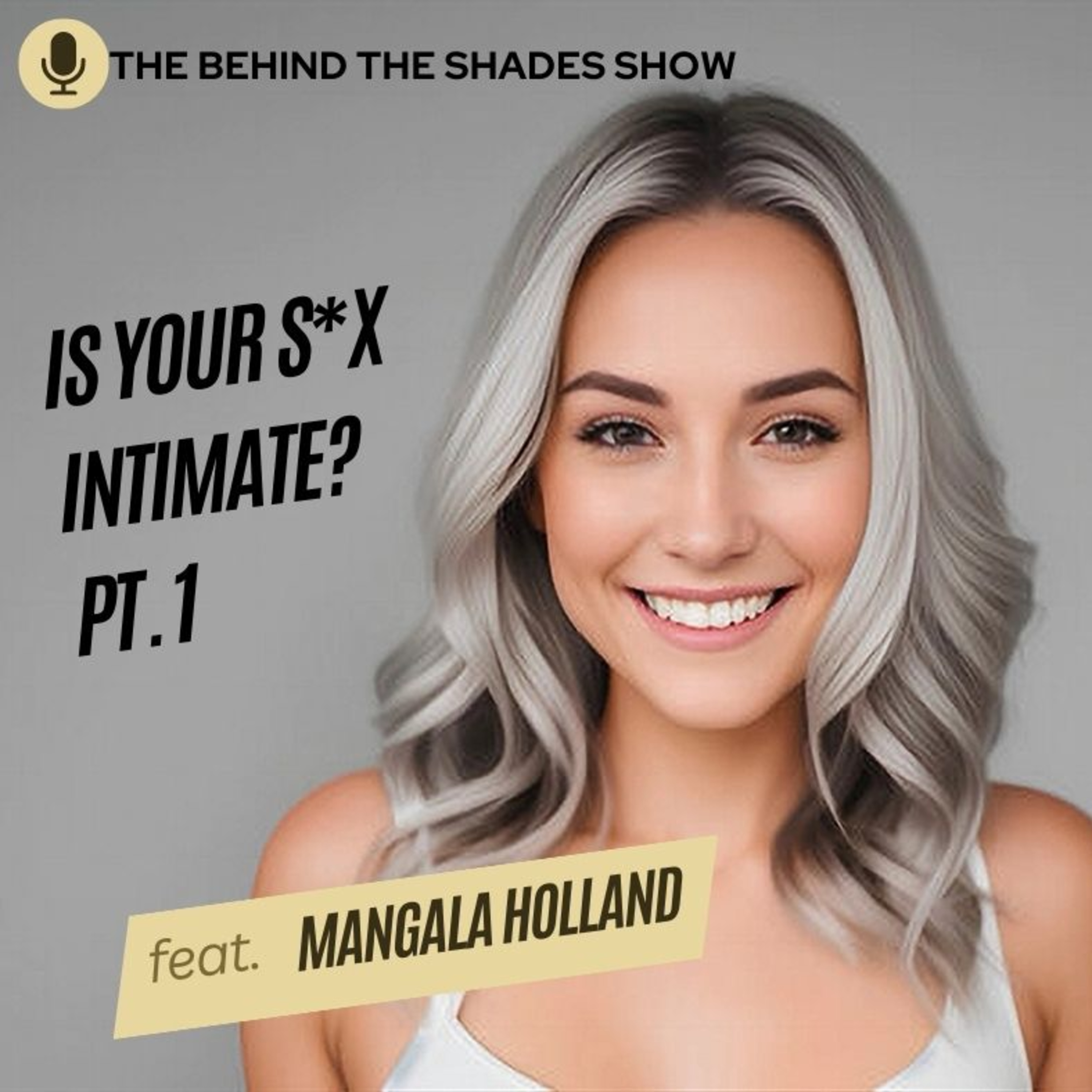 Performative vs Intimate S*x | Mangala Holland Interview | Part 01 |  episode artwork