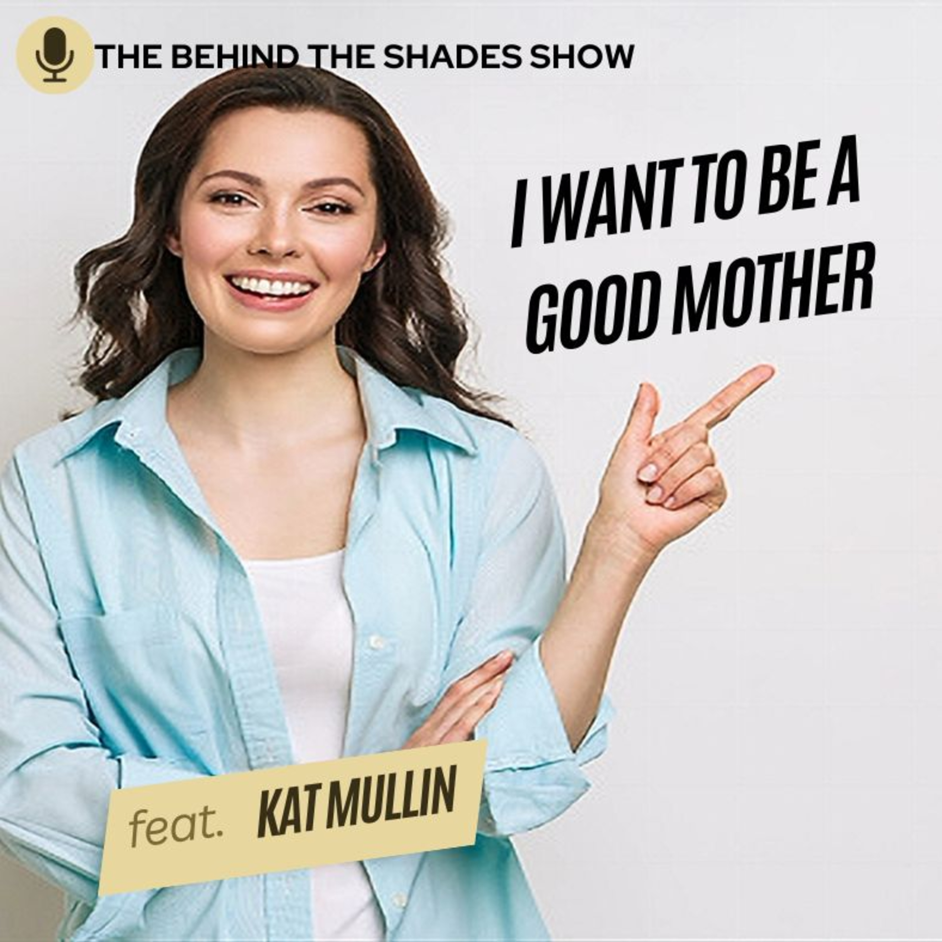 How I Learned To Be A Better Mother | Kat Mullin Interview | Full Interview |  episode artwork