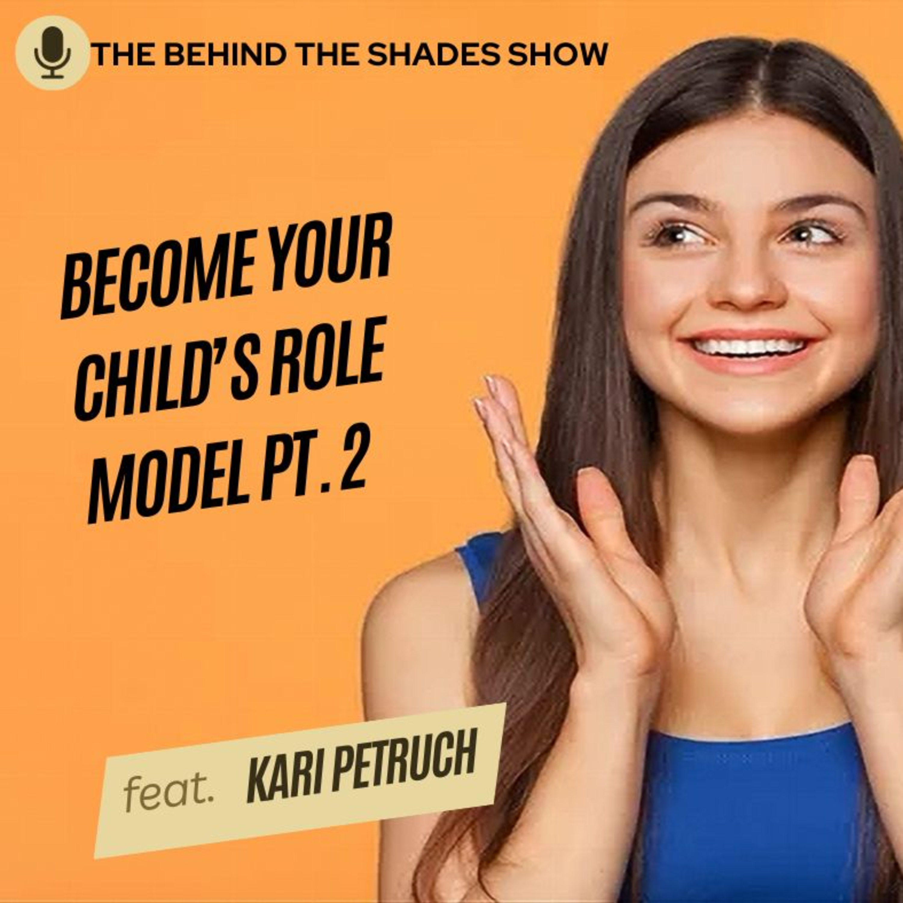 Set A Good Example For Your Children | Kari Petruch Interview | Part 02 |  episode artwork