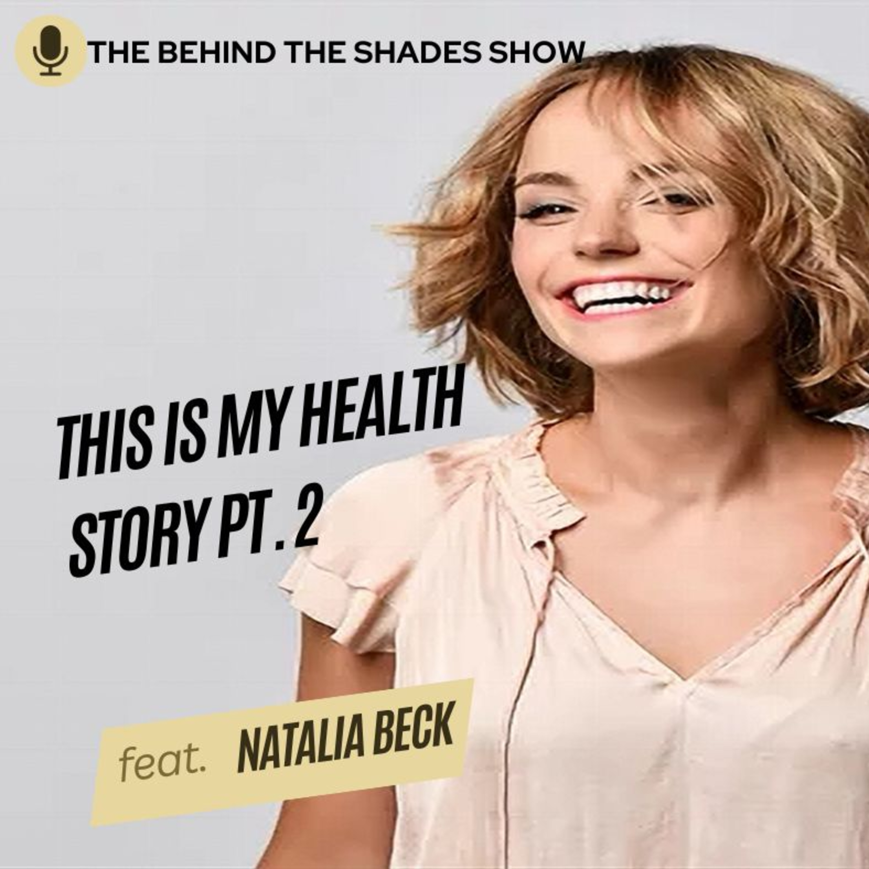 The Behind The Shades Show : Marriage, Mental Health, And Trauma Recovery