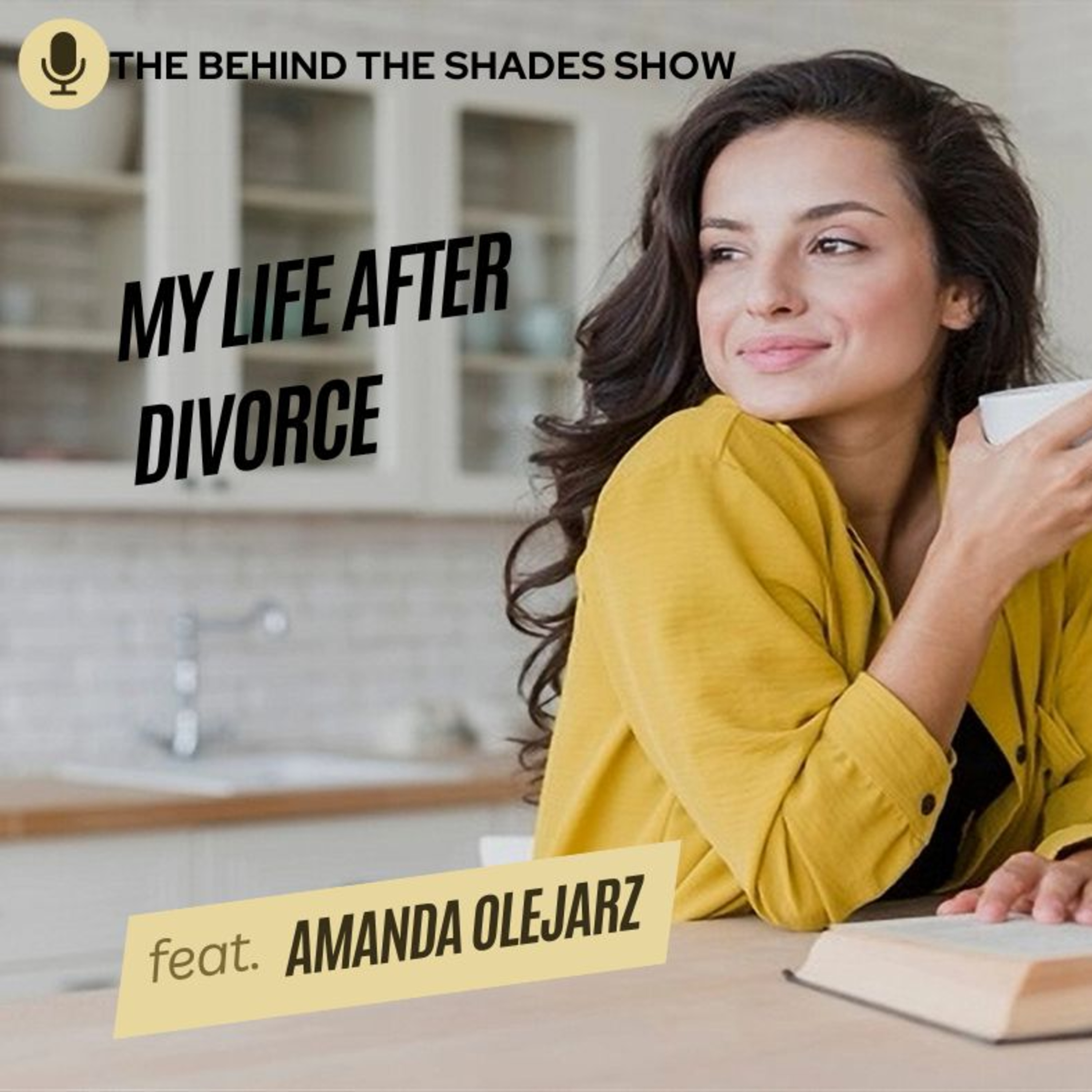 The Behind The Shades Show : Marriage, Mental Health, And Trauma Recovery