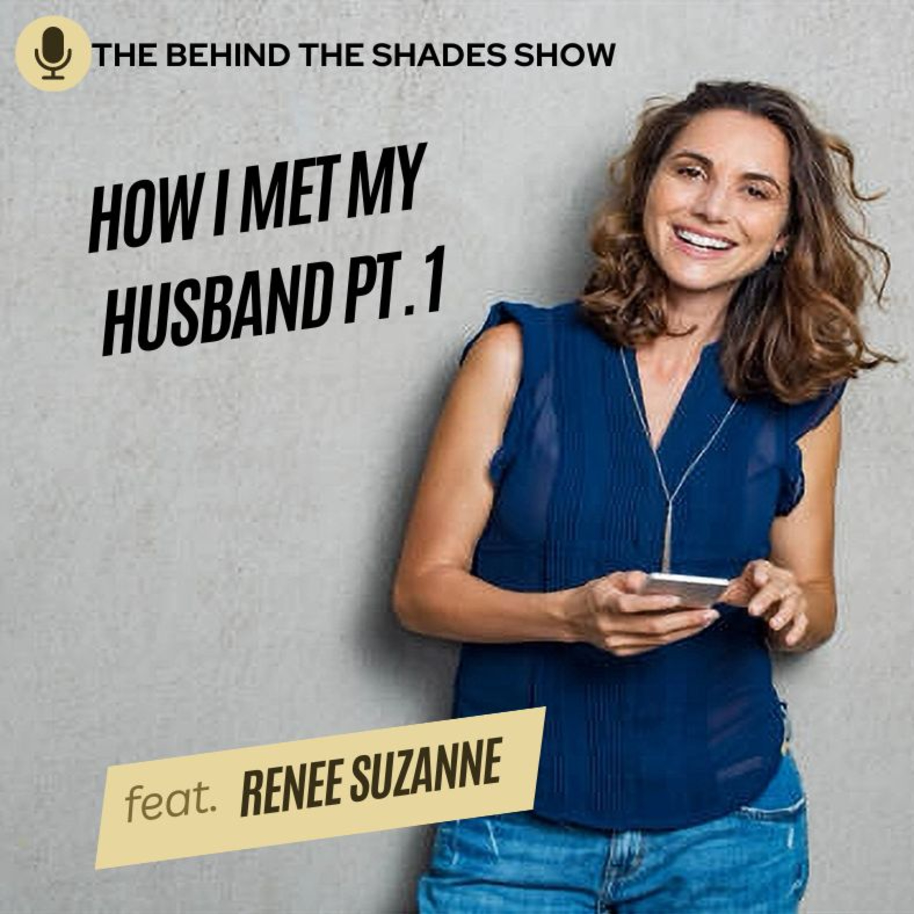 The Behind The Shades Show : Marriage, Mental Health, And Trauma Recovery