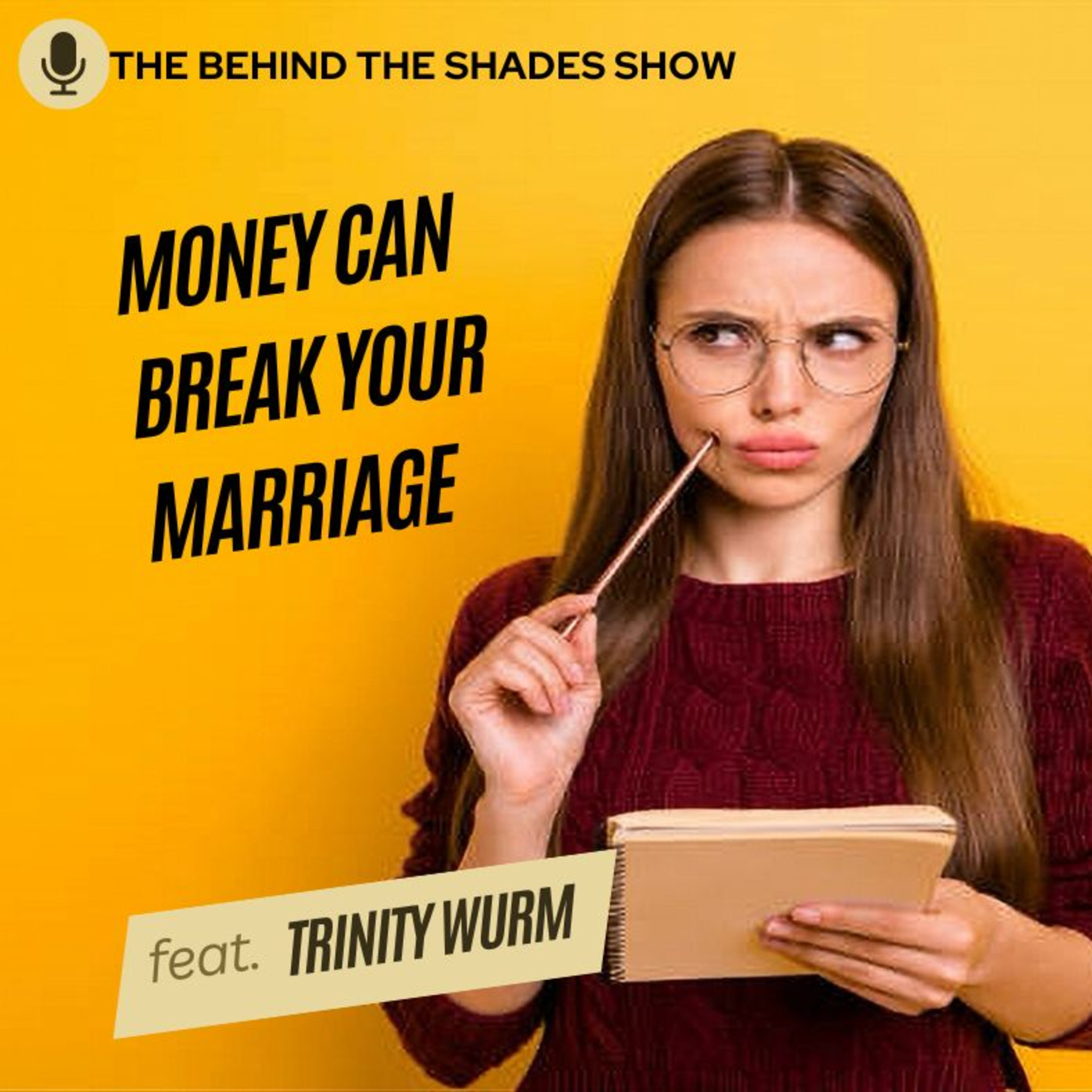 How To Create Love, Trust, And Finances In A Marriage | Trinity Wurm Full Interview | episode artwork