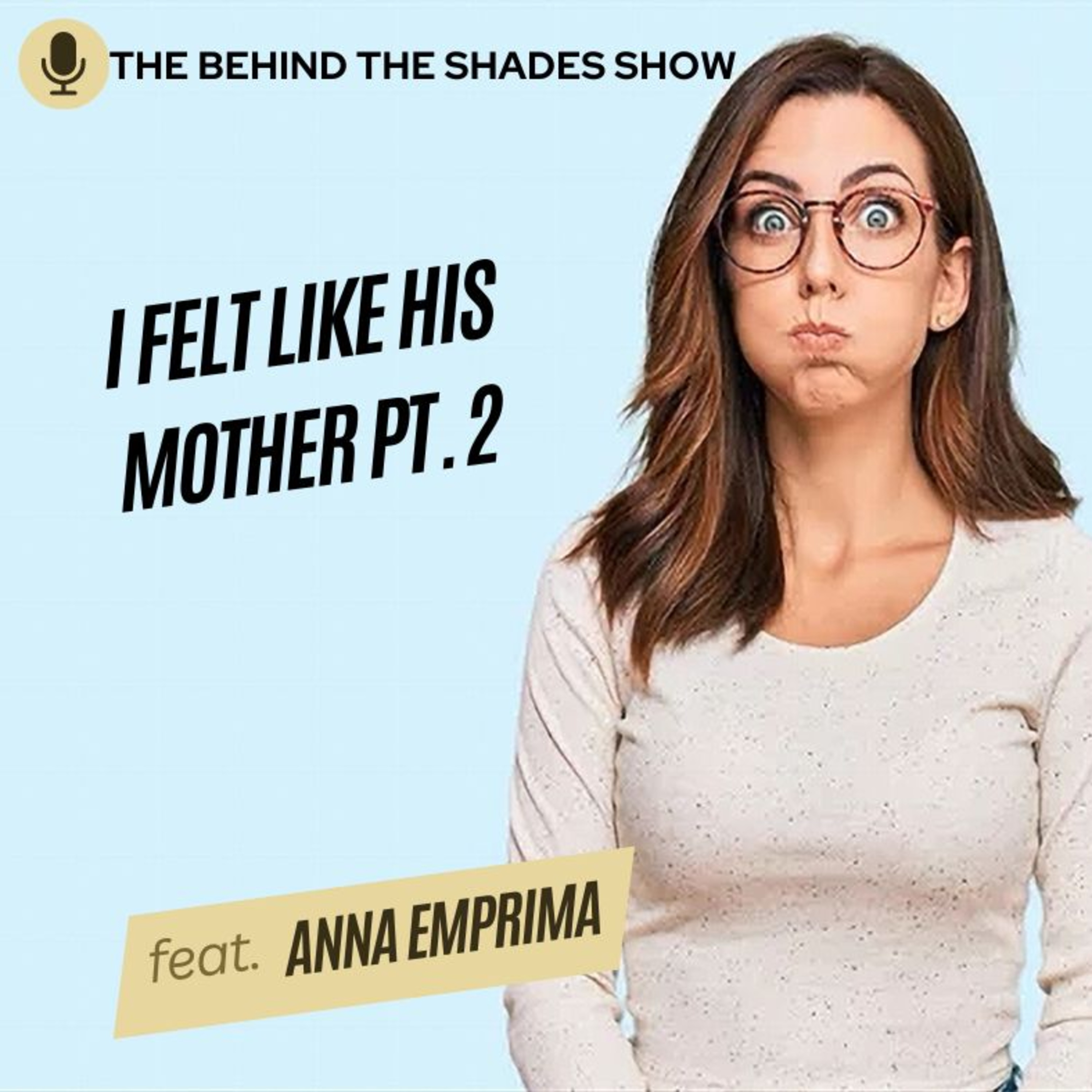 The Behind The Shades Show : Marriage, Mental Health, And Trauma Recovery