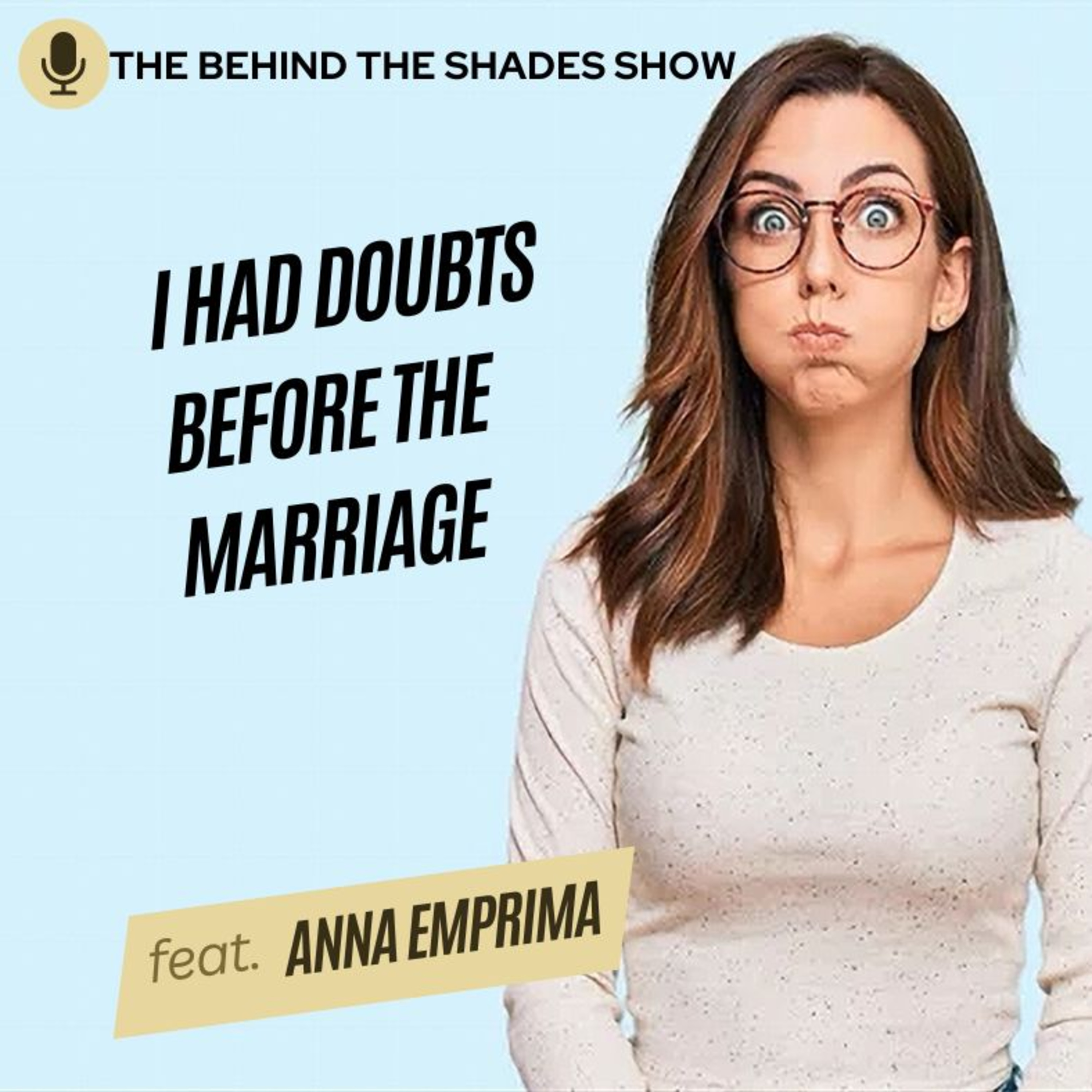 The Behind The Shades Show : Marriage, Mental Health, And Trauma Recovery