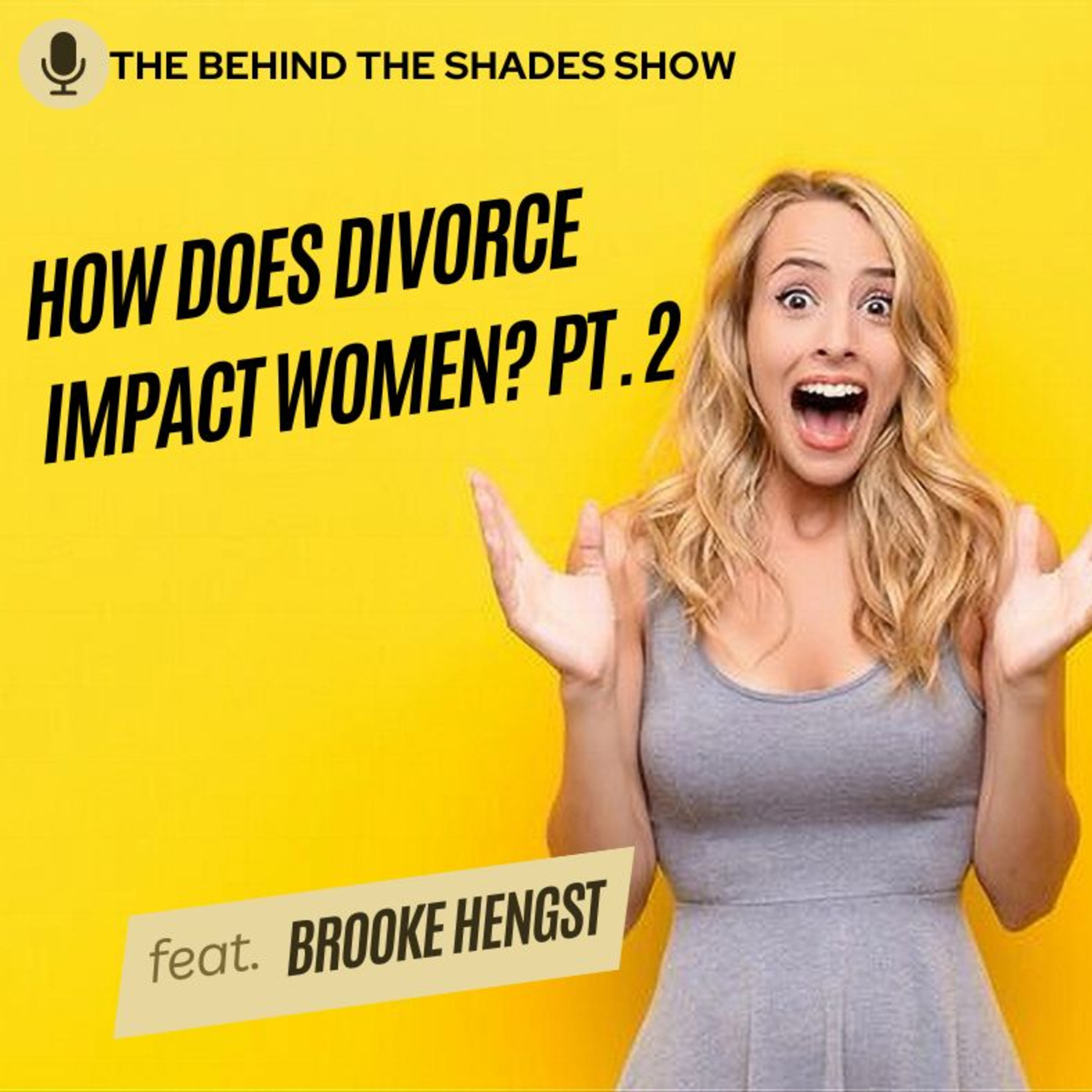 How To Handle Divorce As A Woman: Tips To Avoid Heartbreak | Brooke Hengst Interview | Part 02 |  episode artwork