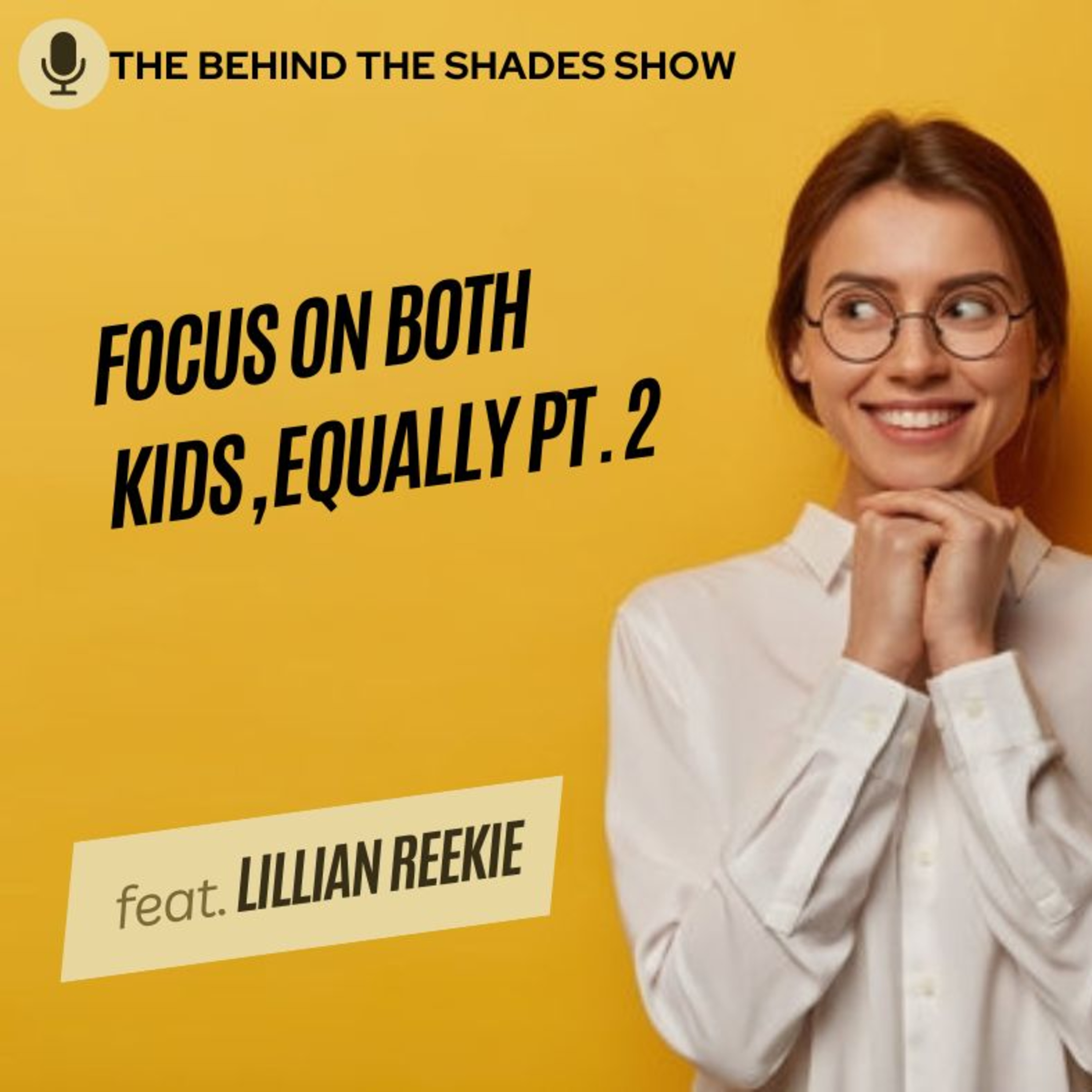 Why Does My Child Feel Ignored? How To Listen To Both Kids | Lillian Reekie Interview | Part 02  episode artwork