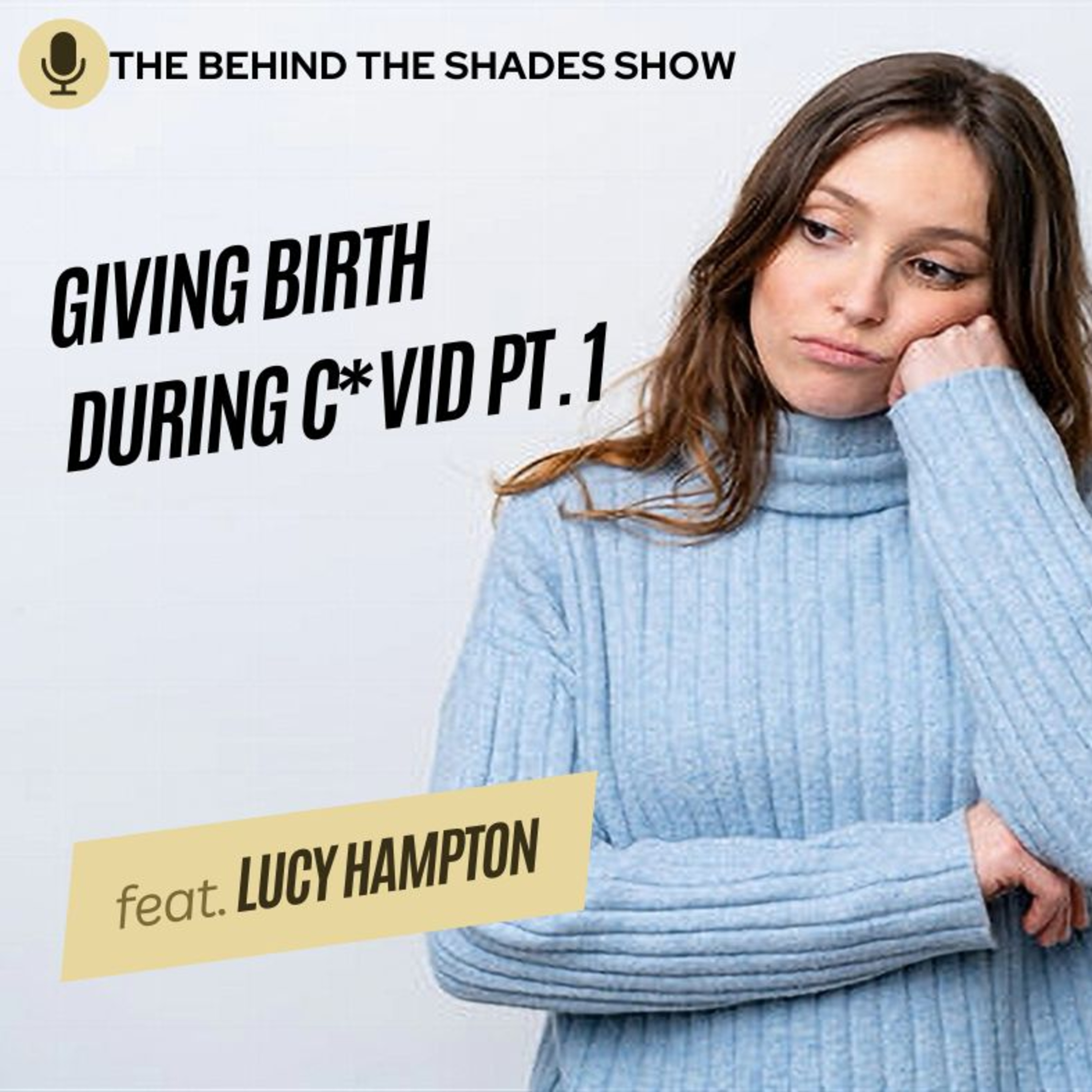 How To Raise A Newborn Child: Recovering From Pregnancy | Lucy Hampton Interview | Part 01 | episode artwork