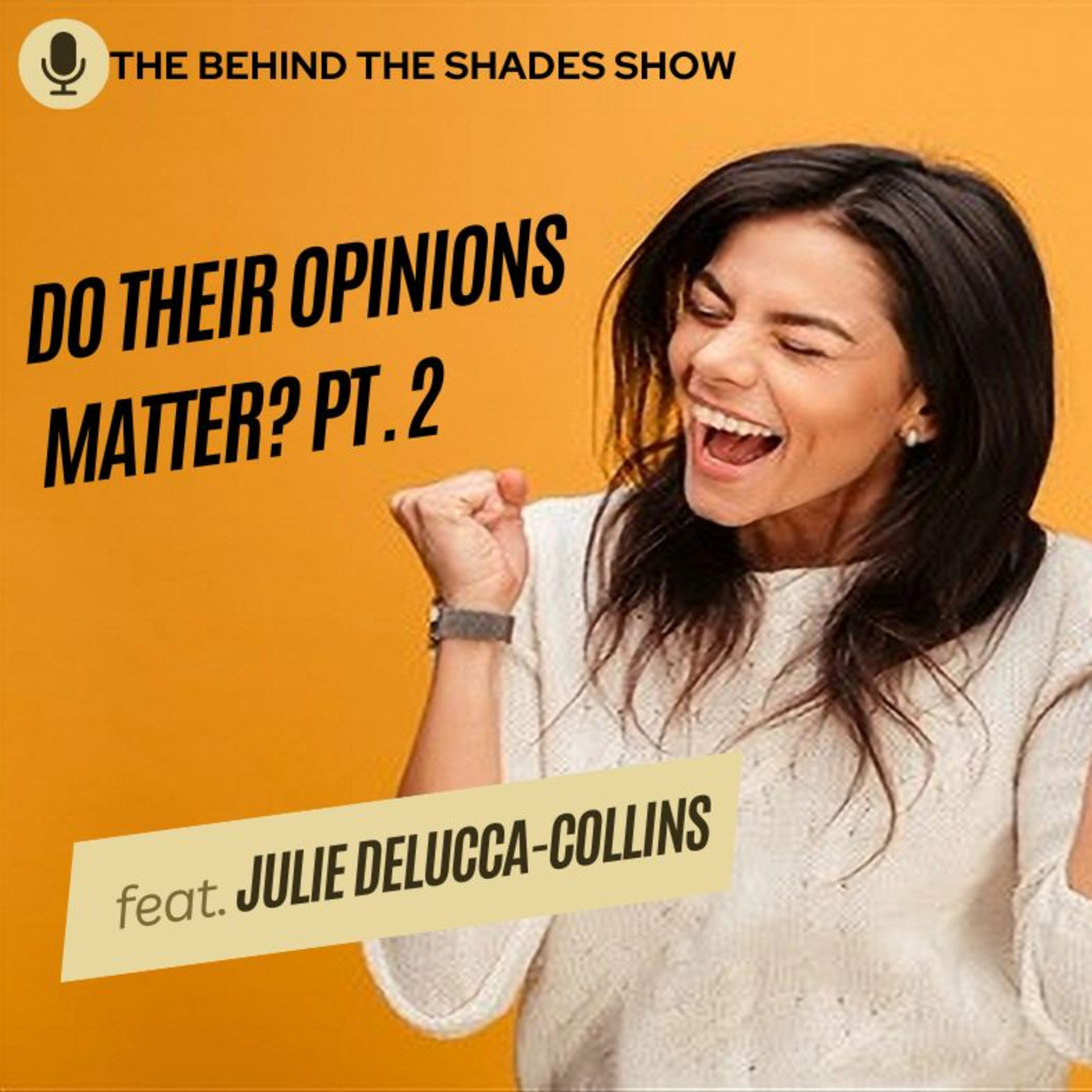 Why Do I Care So Much About What People Think Of Me? | Julie DeLucca-Collins Interview | Part 02 |  episode artwork