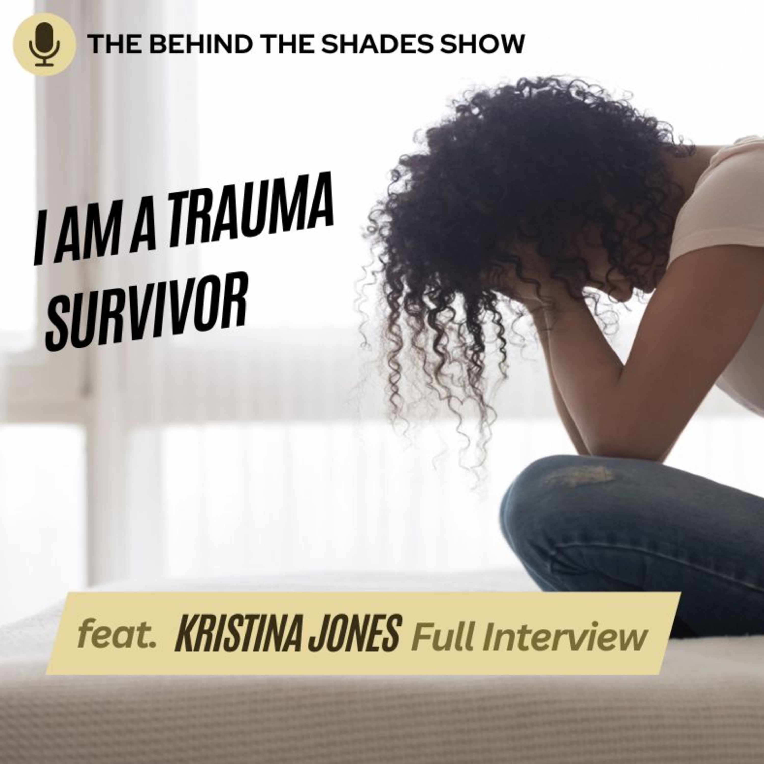 The Behind The Shades Show : Marriage, Mental Health, And Trauma Recovery