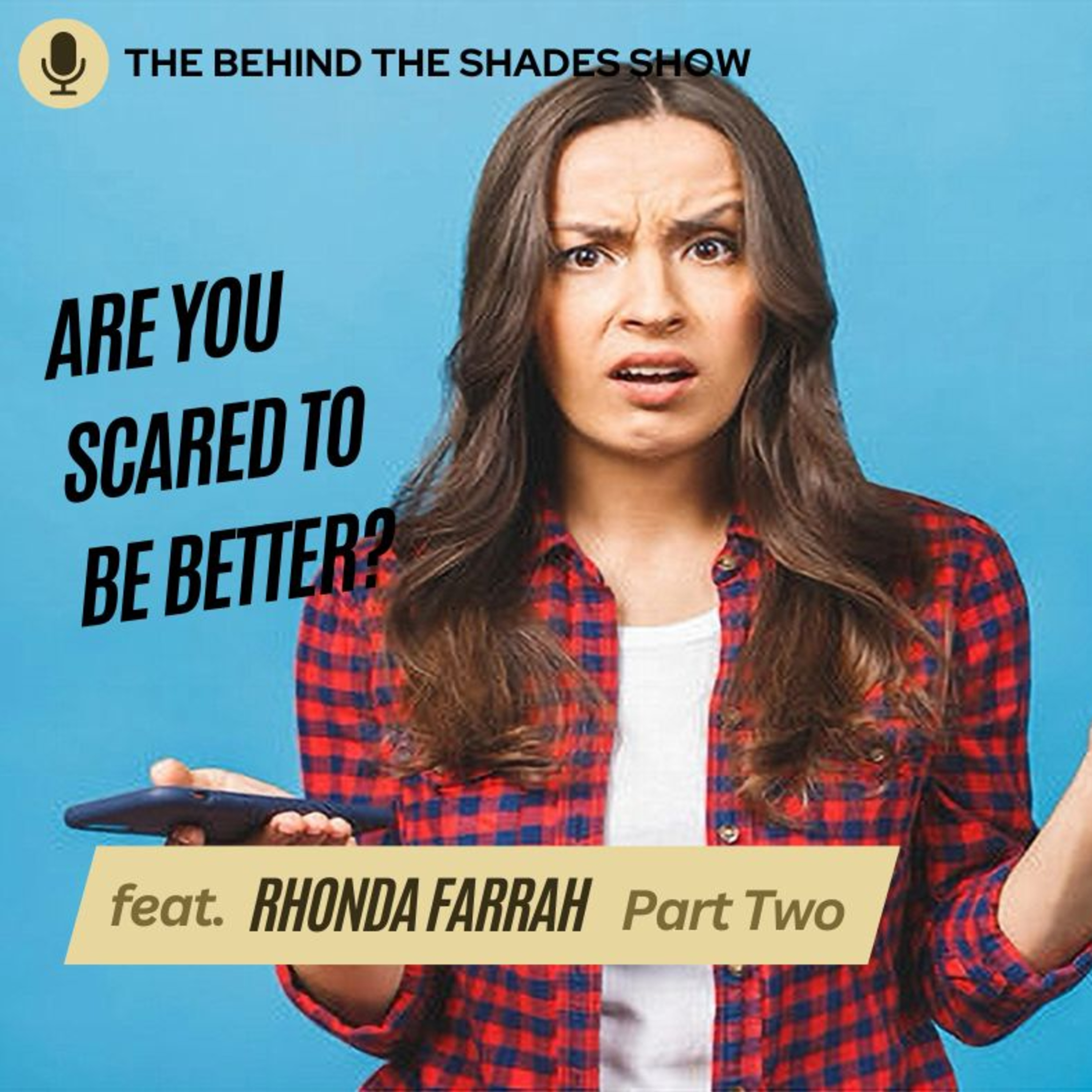 The Behind The Shades Show : Marriage, Mental Health, And Trauma Recovery