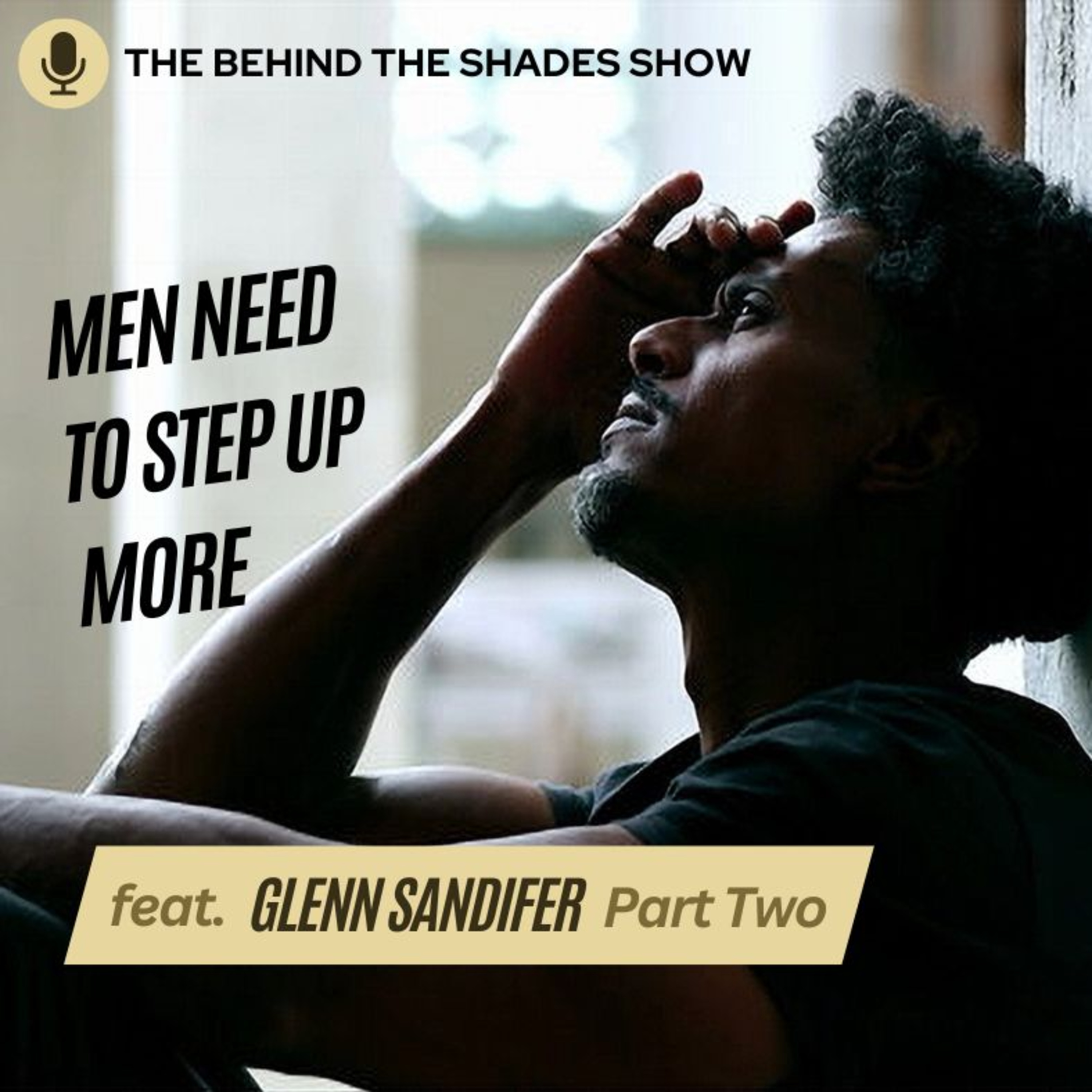 The Behind The Shades Show : Marriage, Mental Health, And Trauma Recovery