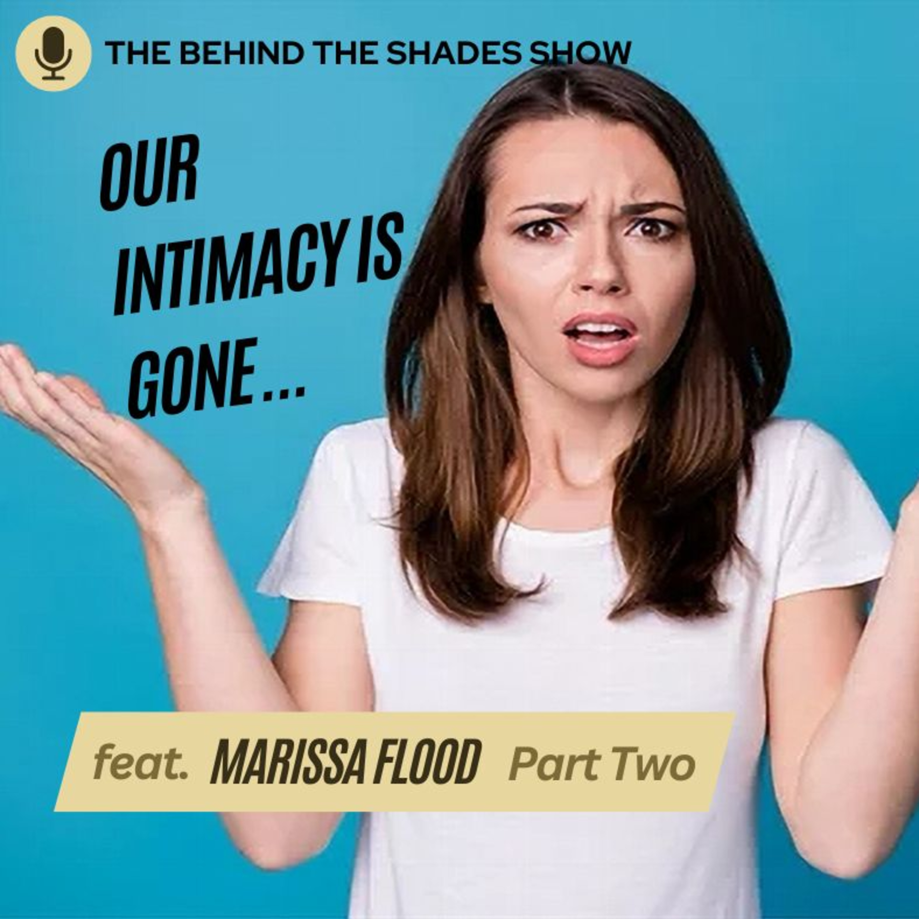 We Aren't Intimate Anymore. Why Do Couples Struggle With Intimacy? episode artwork