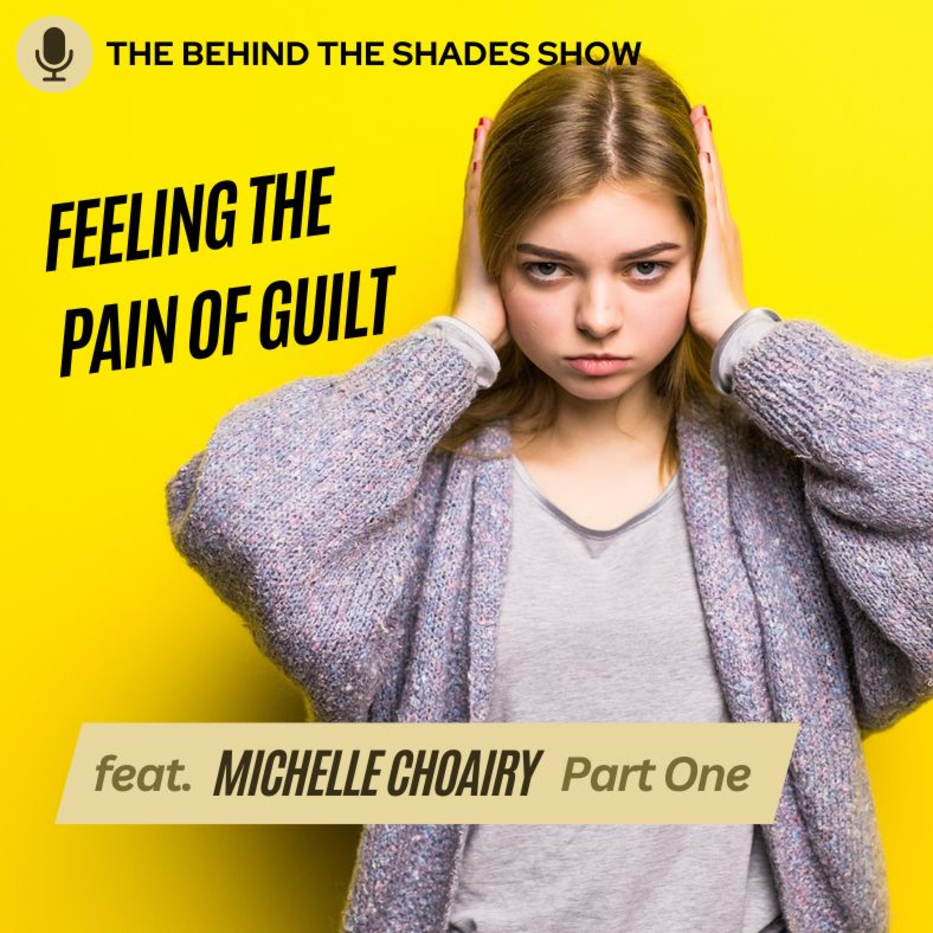 The Behind The Shades Show : Marriage, Mental Health, And Trauma Recovery