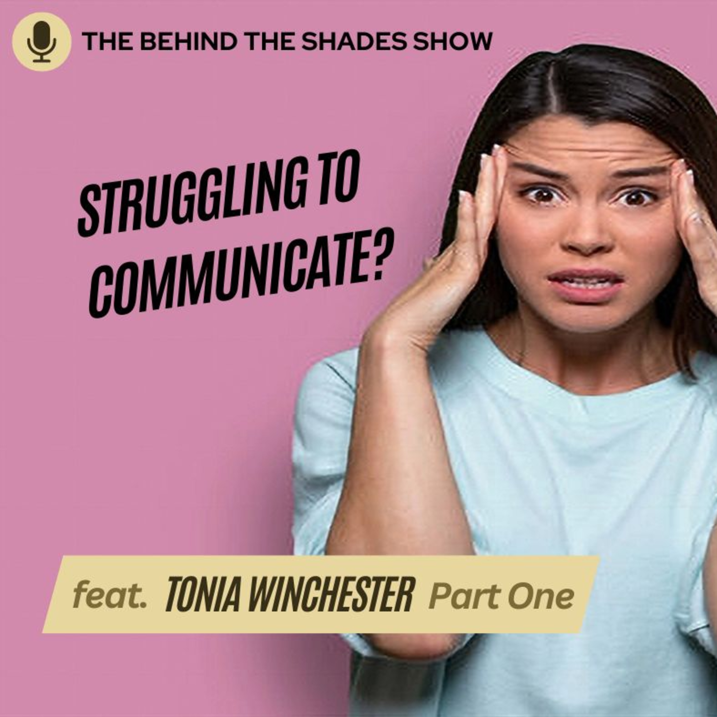How To Have Healthy Communication In A Relationship | Behind The Shades Show episode artwork