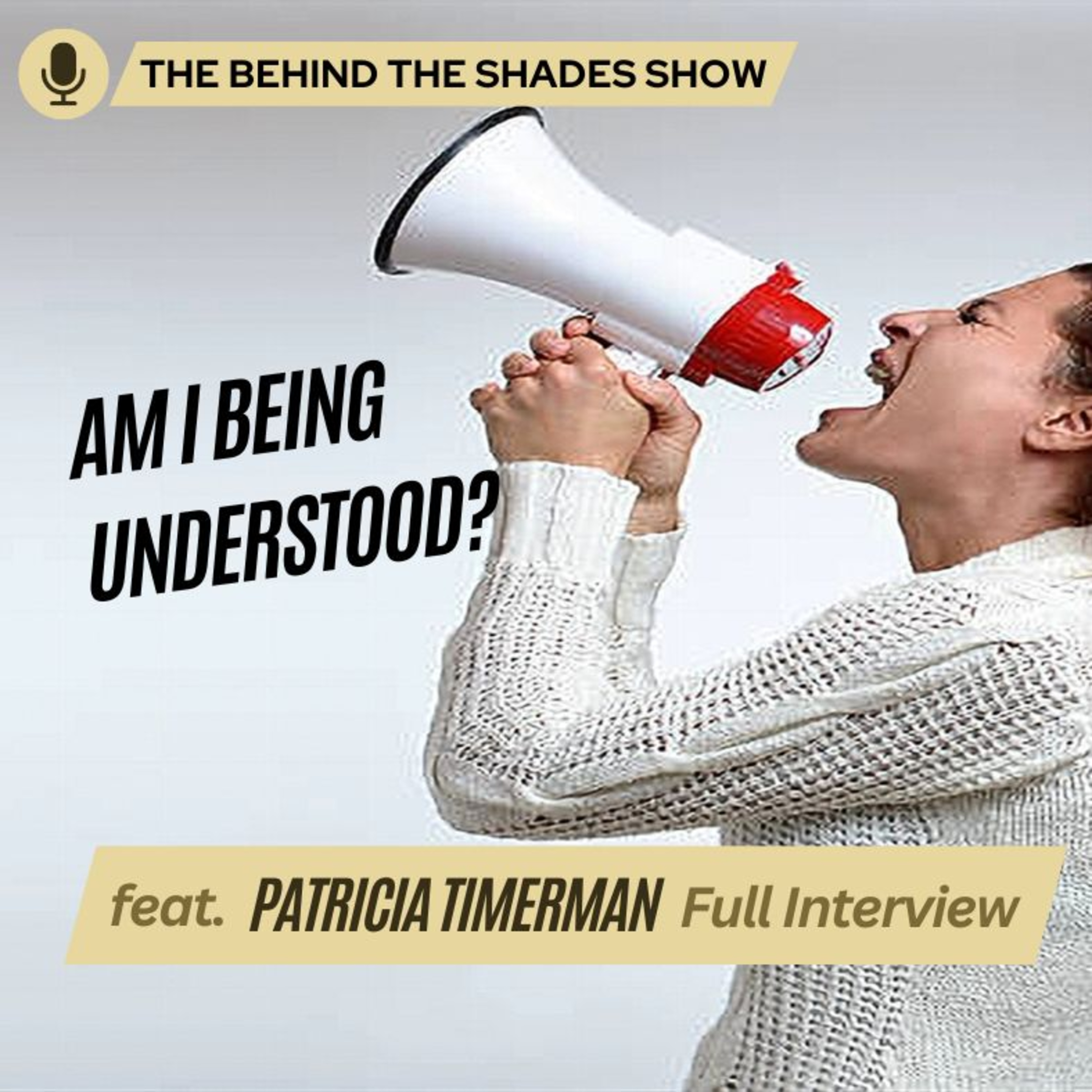 The Different Types Of Communication In Your Relationship | Behind The Shades Show episode artwork