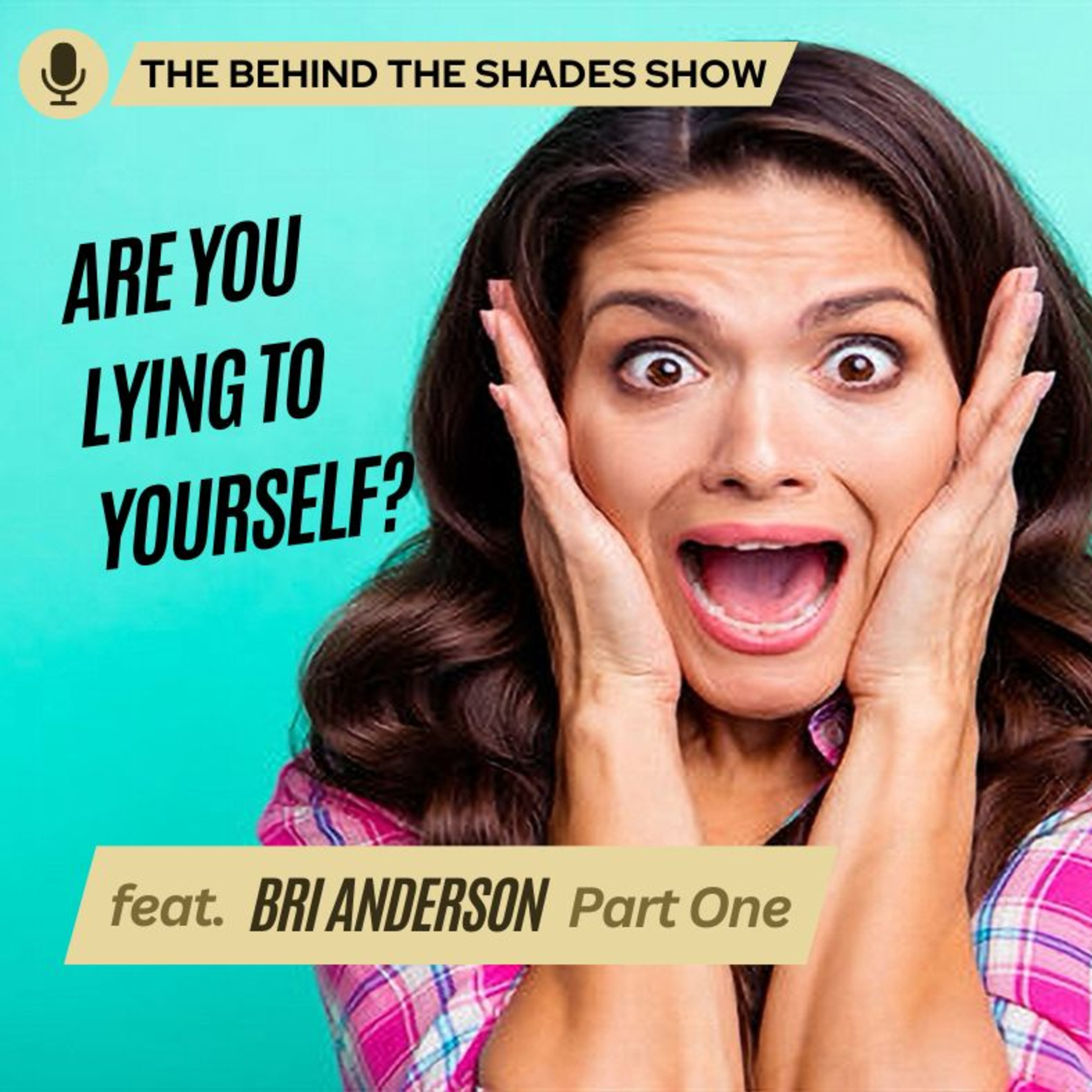 Are You Being Honest With Yourself In Your Relationships | Behind The Shades Show episode artwork