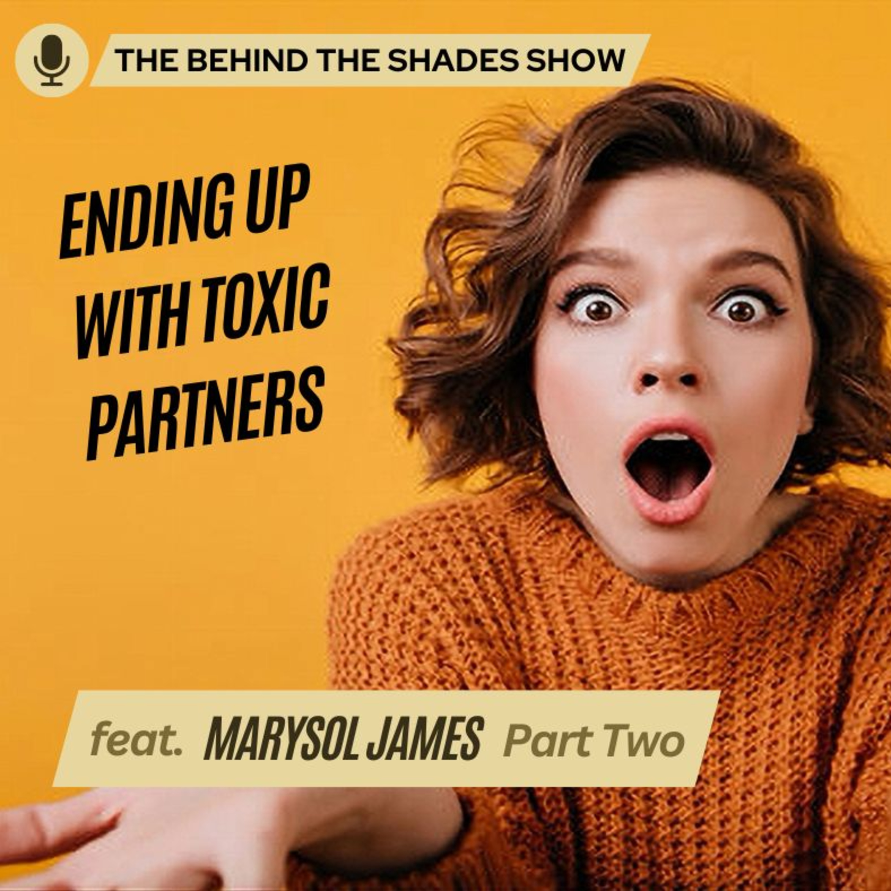 How To Identify Your Relationship Is Toxic | Behind The Shades Show episode artwork