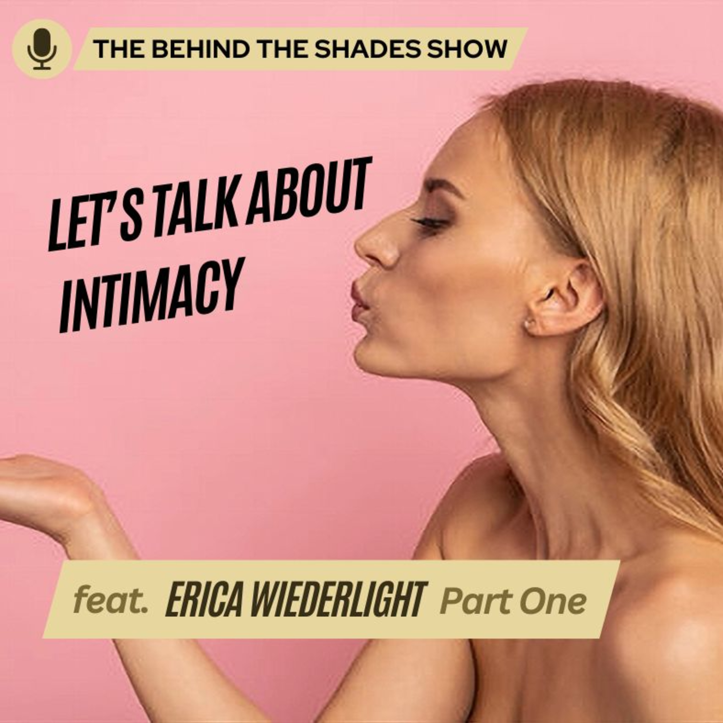 How To Communicate Your Intimacy Needs With Your Partner | Behind The Shades Show episode artwork