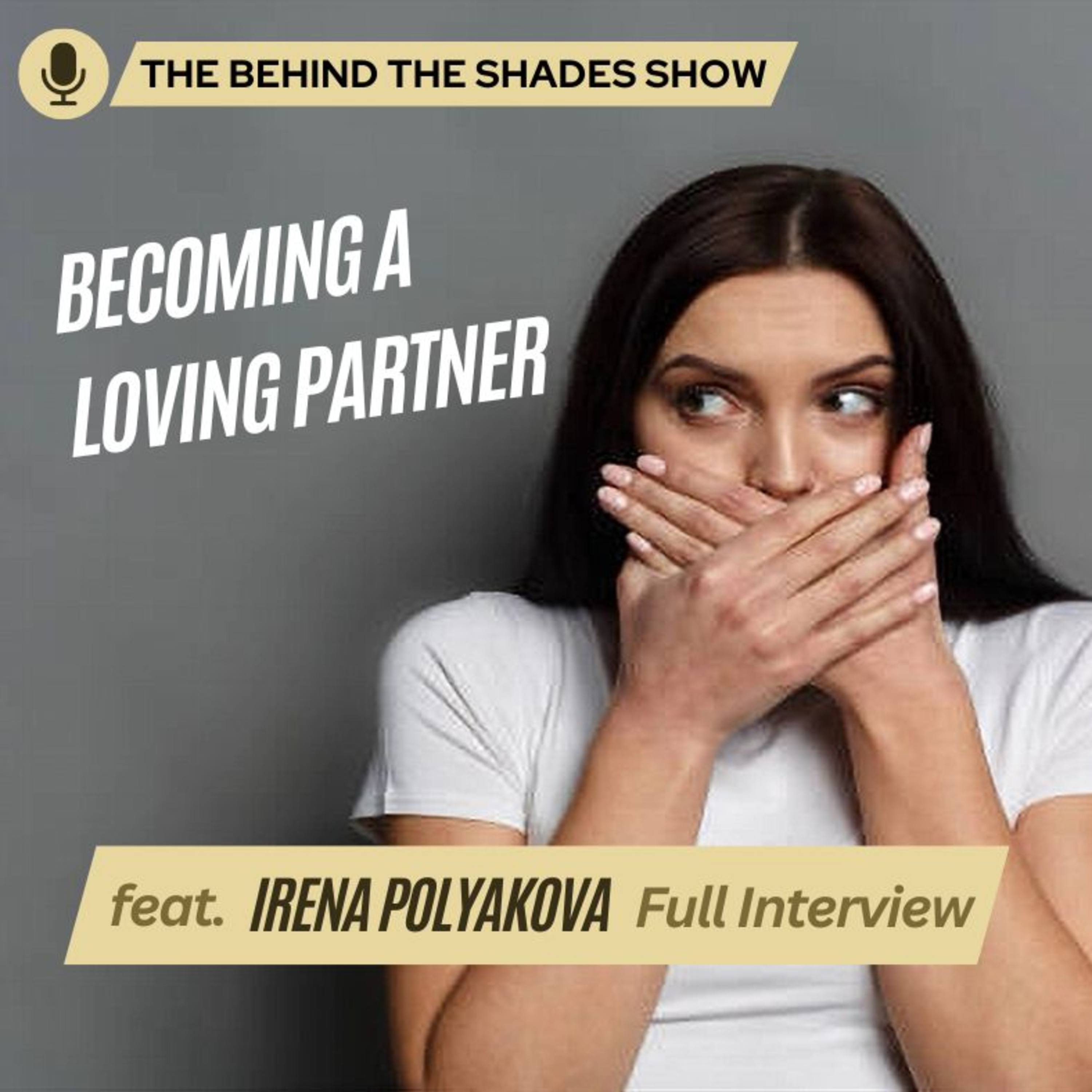 How To Find A Healthy Partner And Loving Relationship | Behind The Shades Show episode artwork