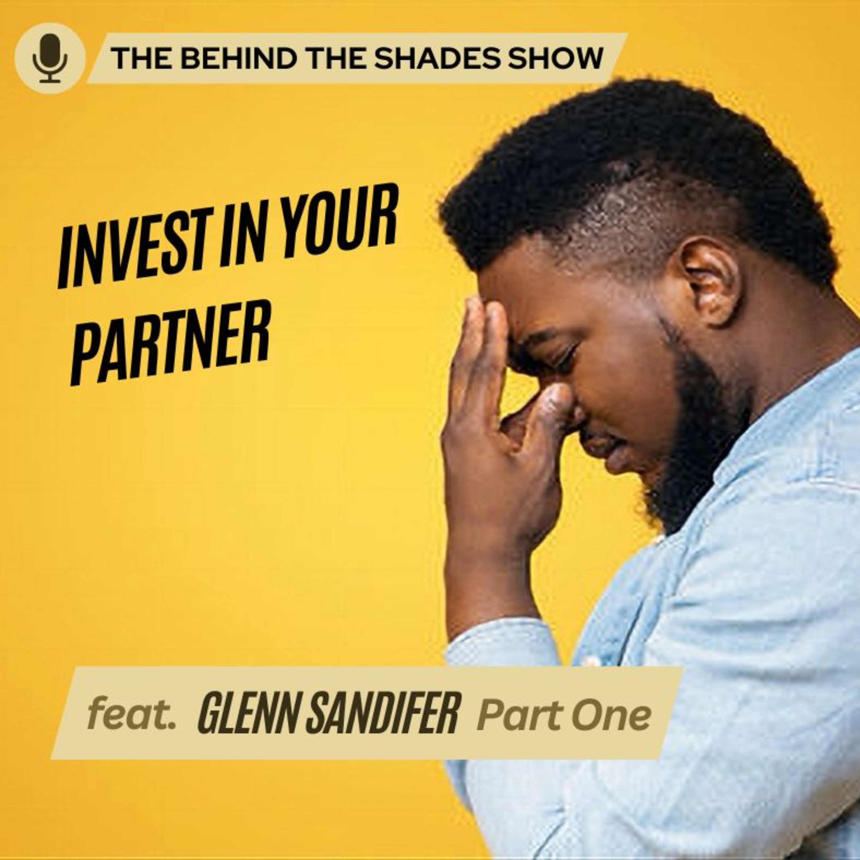 The Behind The Shades Show : Marriage, Mental Health, And Trauma Recovery