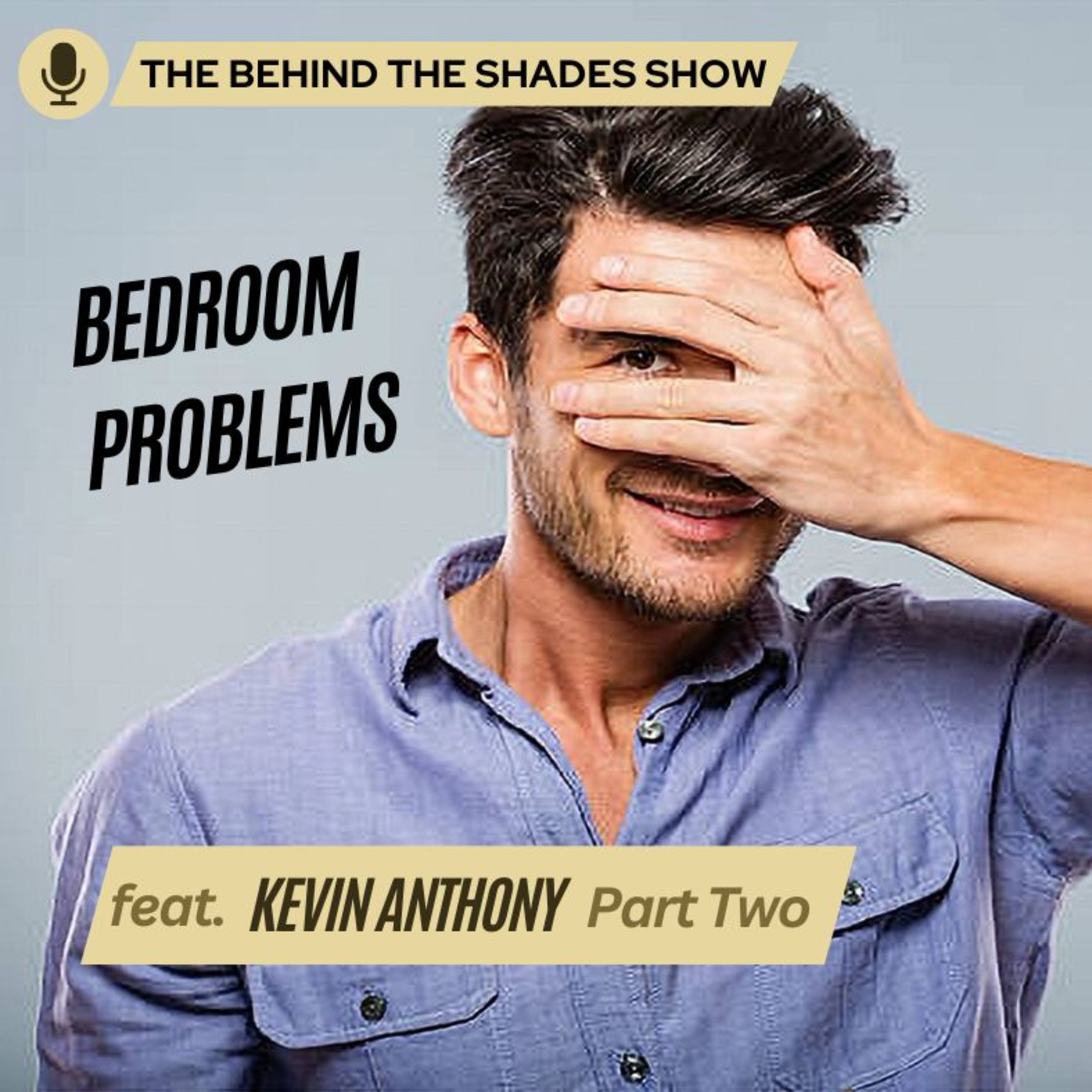How To Identify Obstacles About Intimacy In Your Relationship | Behind The Shades Show episode artwork