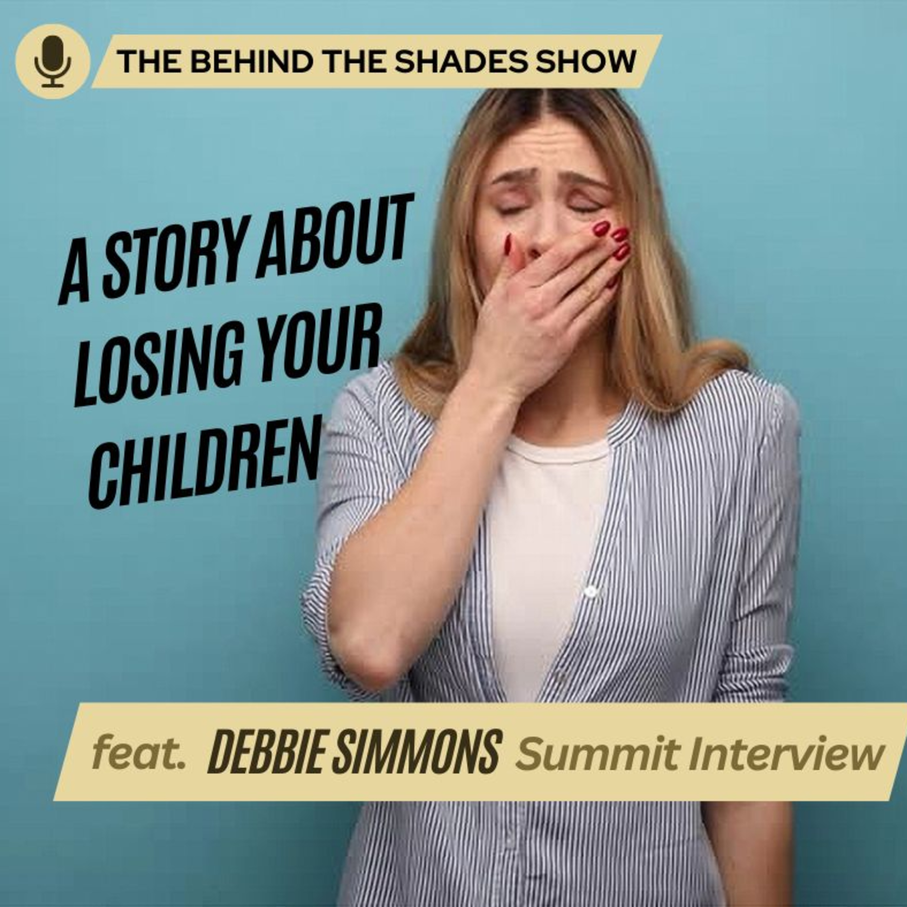 How To Overcome The Trauma Of Losing Your Children During Birth | Behind The Shades Show episode artwork