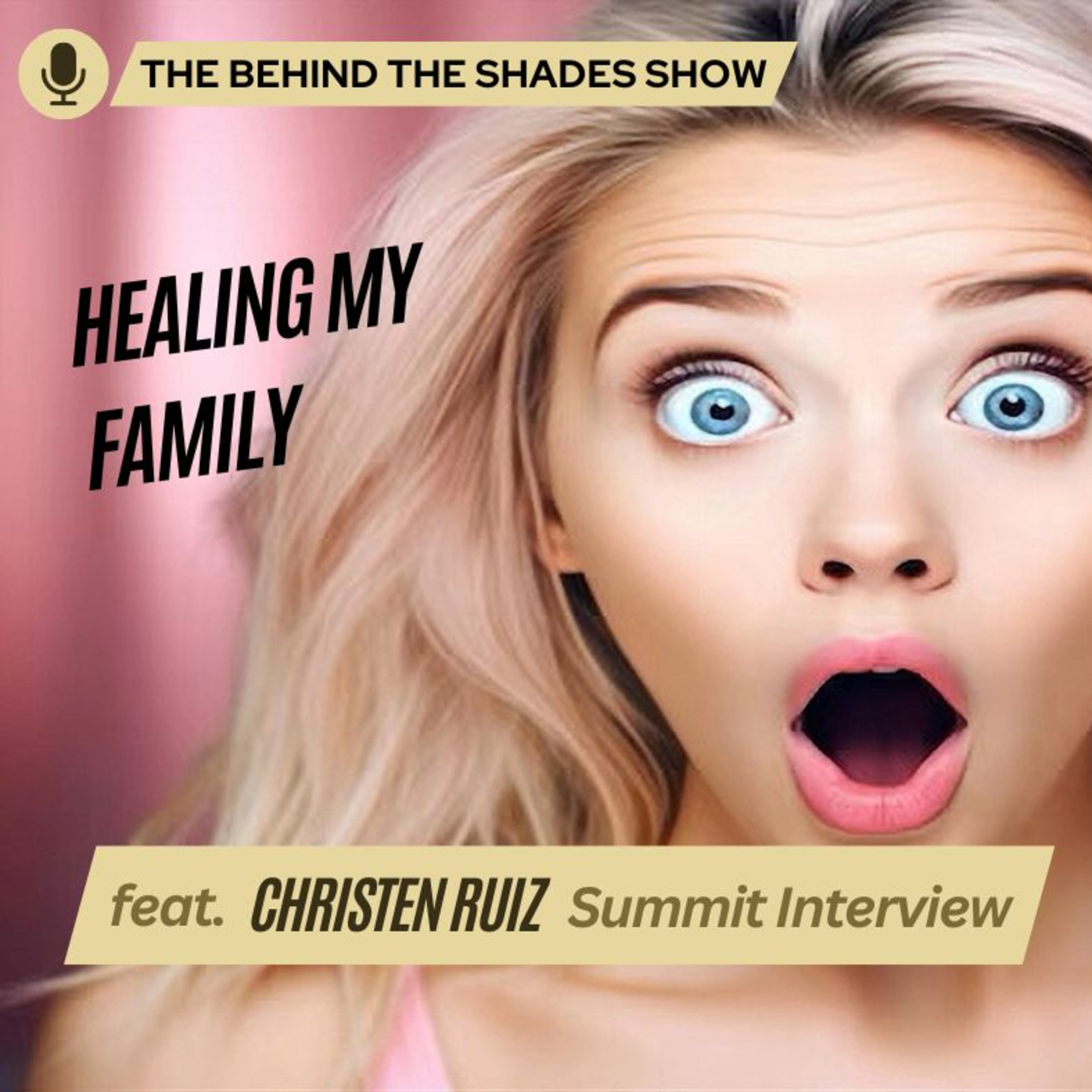 How To Overcome Personal Collapse And Rebuild Your Family | Behind The Shades Show episode artwork
