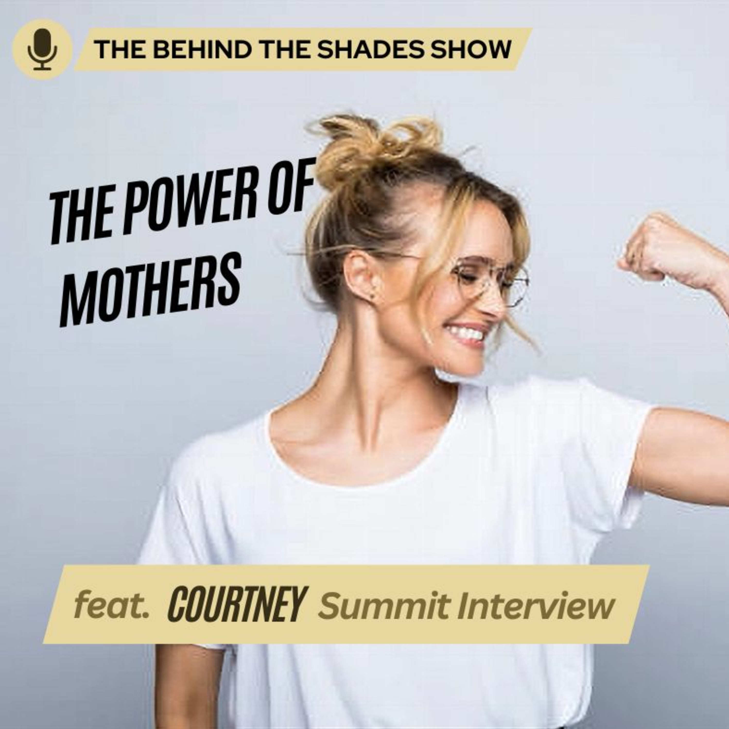 How To Identify Behaviors To Help Handle Life As A Mother | Behind The Shades Show episode artwork