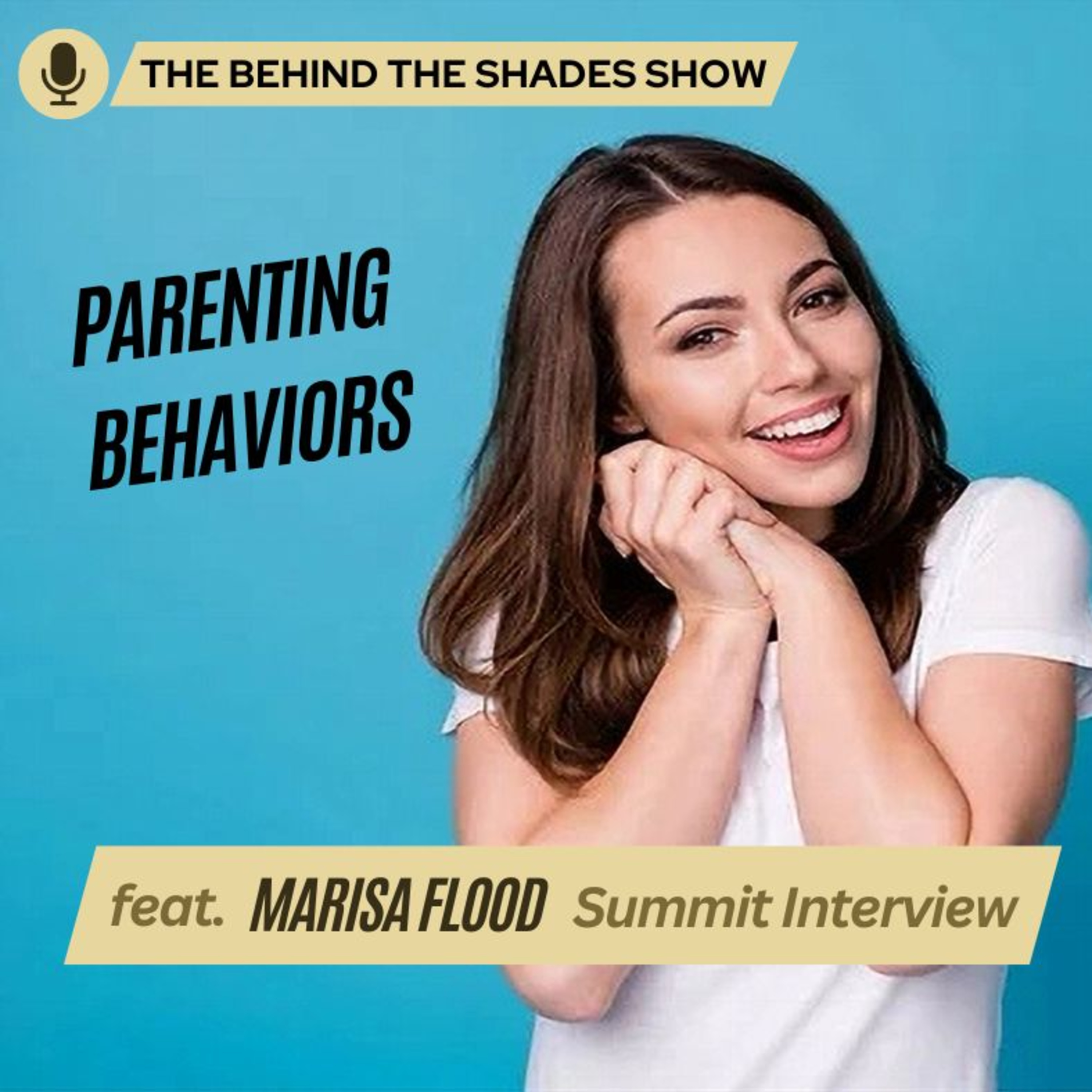 How To Identify The Successful Behaviors Important To Parenting | Behind The Shades Show episode artwork