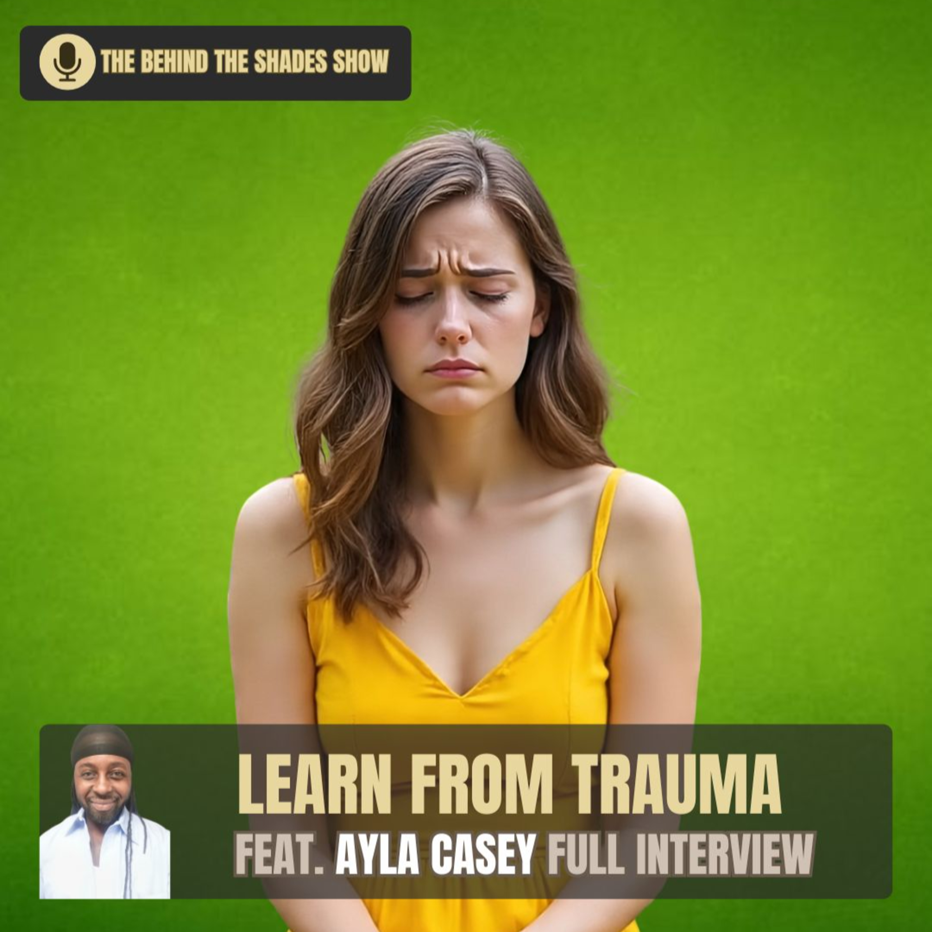 How To Learn From Trauma That Is Affecting Your Relationship | Behind The Shades Show episode artwork