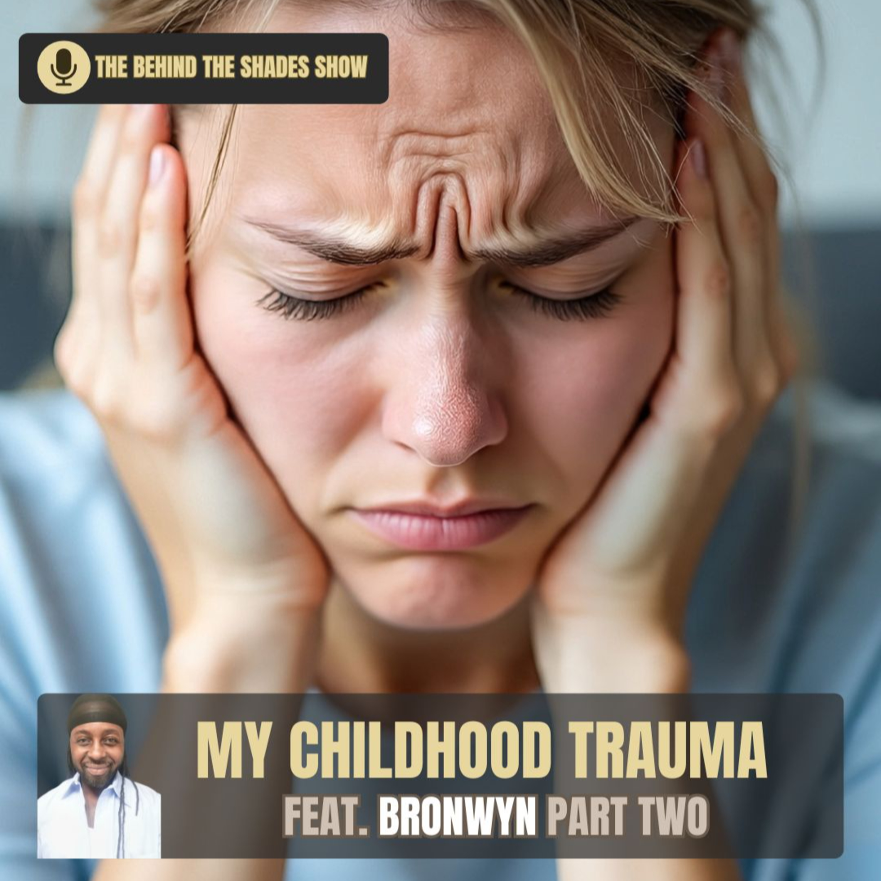 How To Know The Signs Of Your Past Trauma After 40 | Behind The Shades Show episode artwork