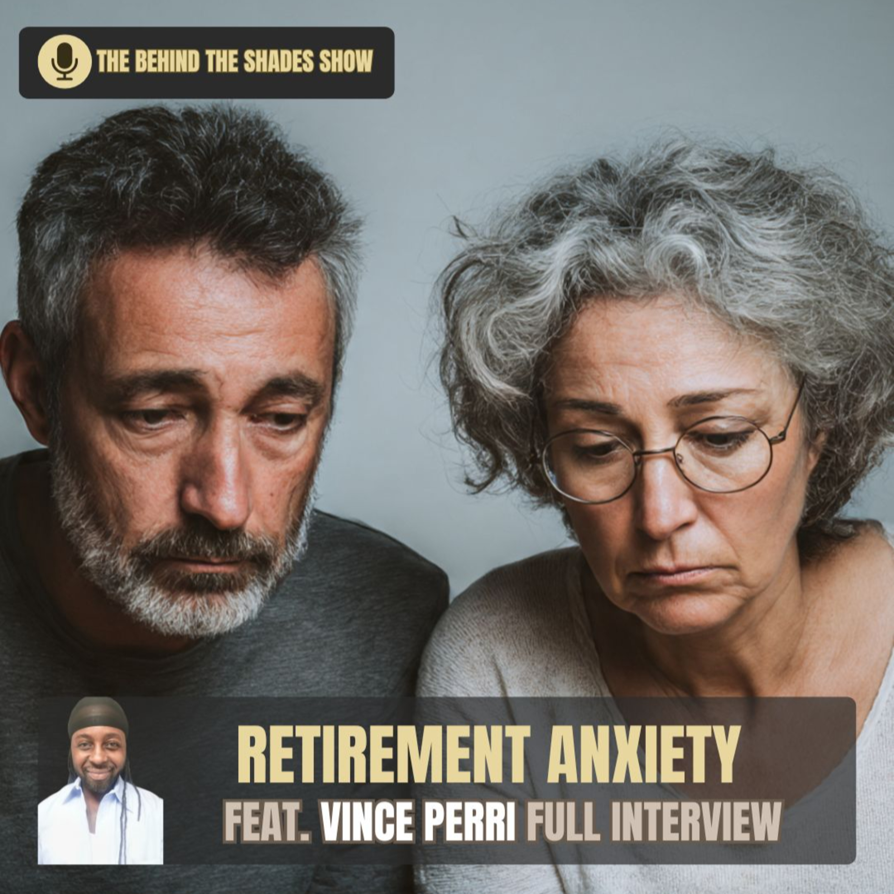 I Will Not Be Broke At Retirement | Behind The Shades Show episode artwork