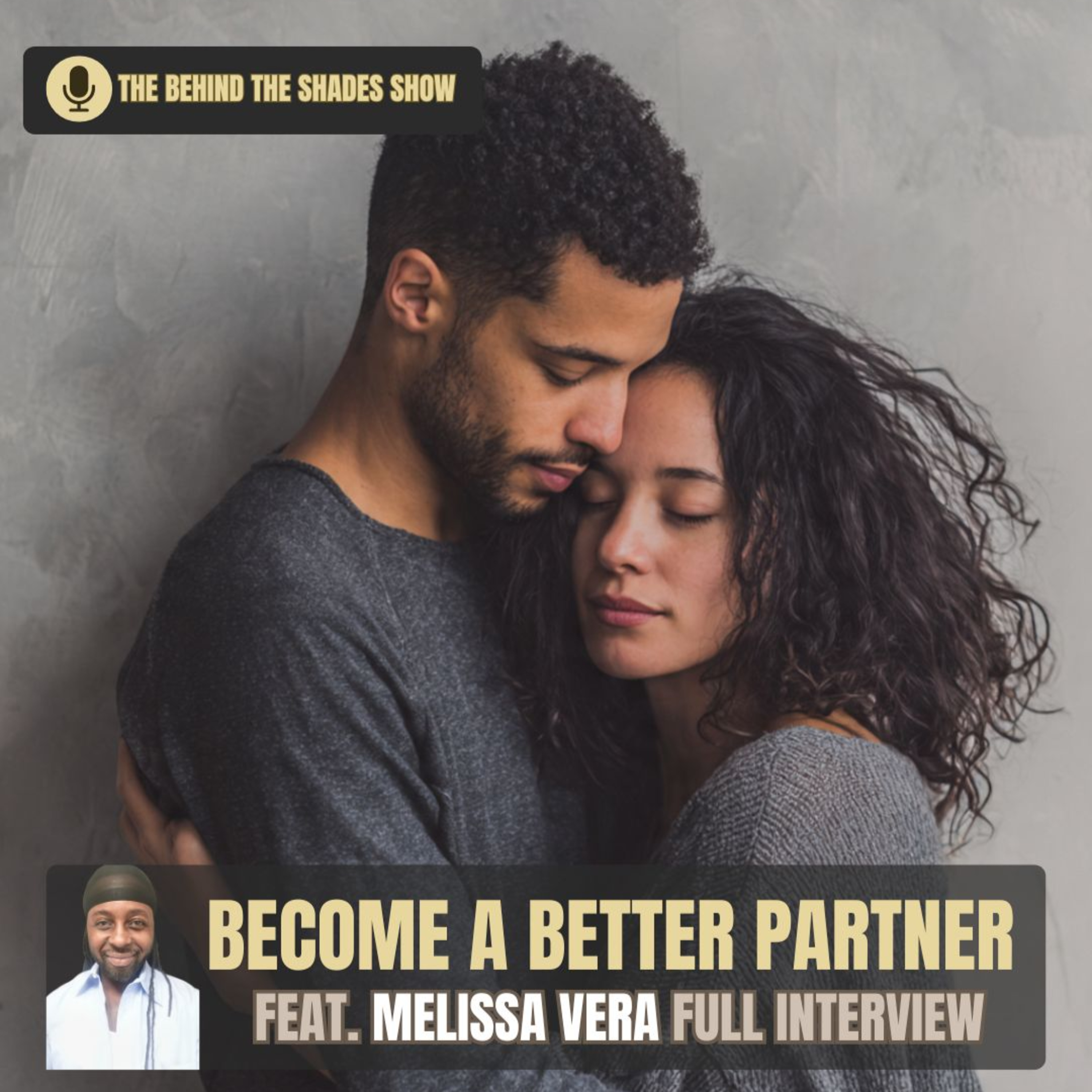 Why Healing Makes You a Better Partner | Behind The Shades Show episode artwork