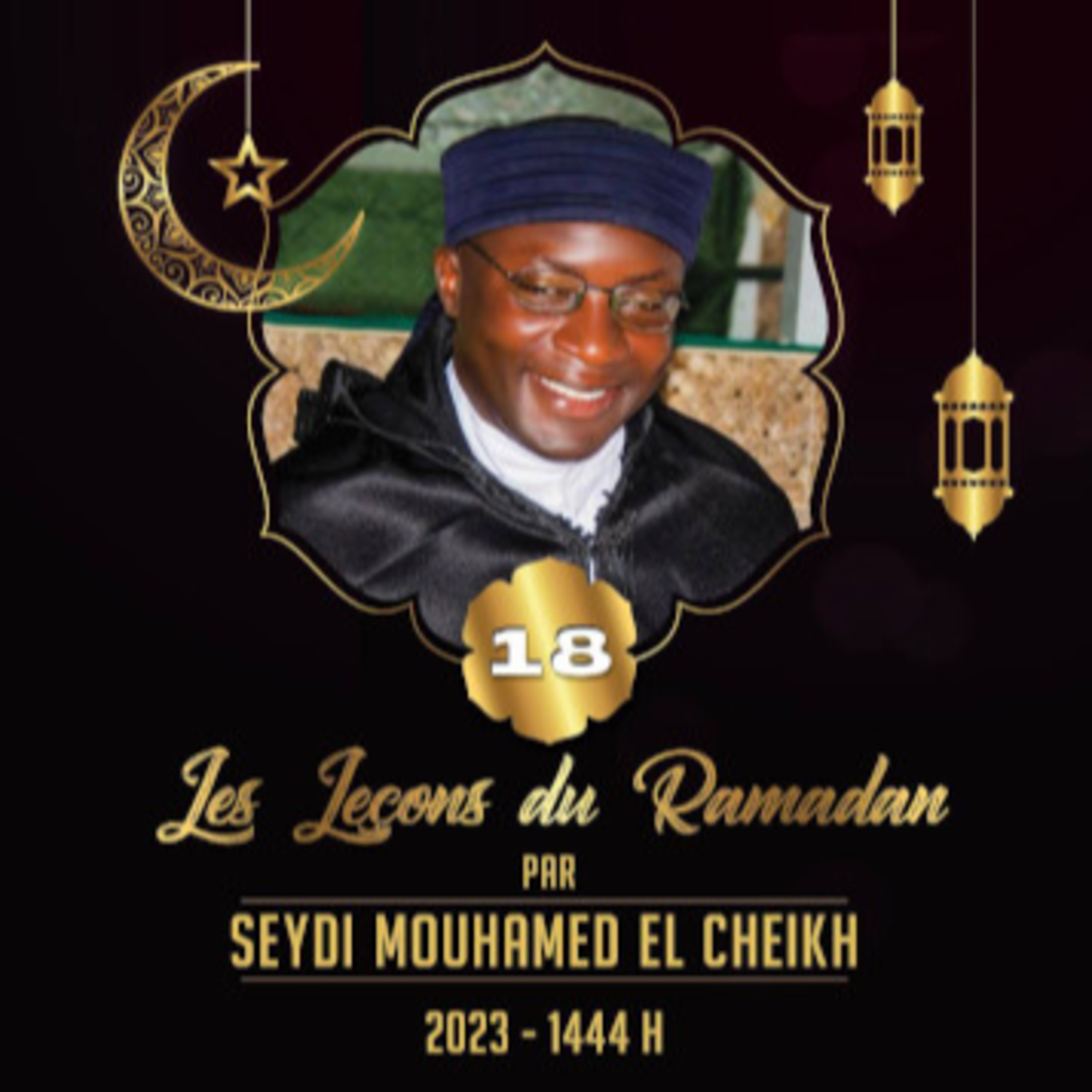 Audio Ramadan E17 ~ 18: Seydi Ahmed à l'assemblée des Saints episode artwork