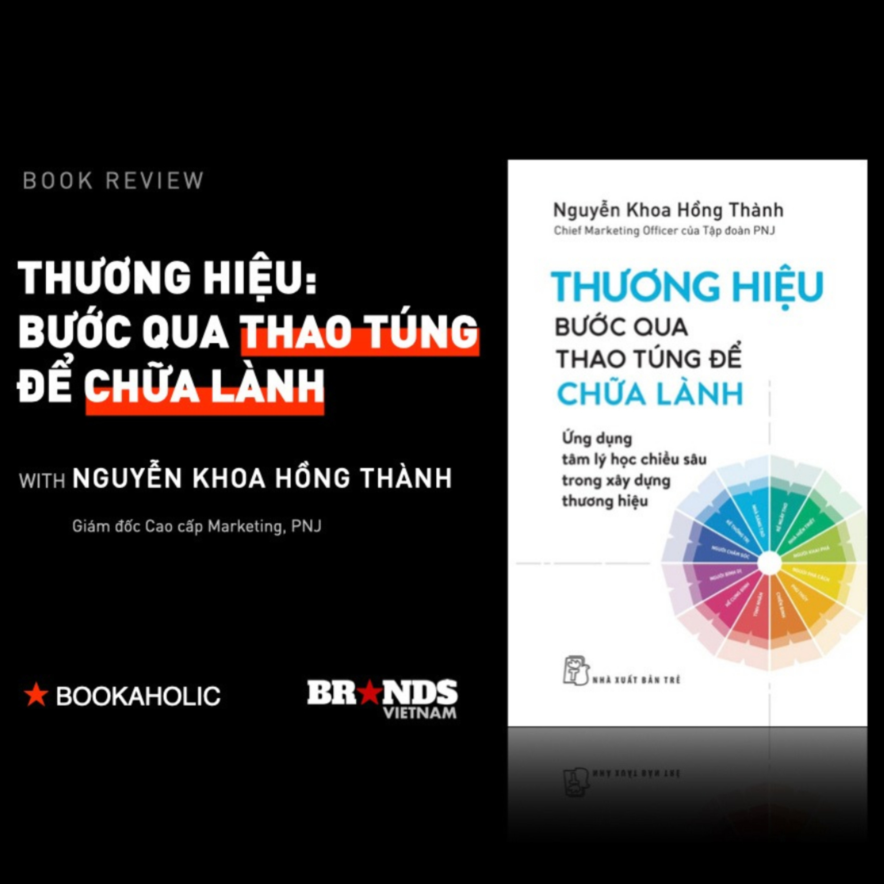 Bookaholic #35: “Thương hiệu: Bước qua thao túng để chữa lành” – Sự tử tế đôi khi thực sự có chi phí