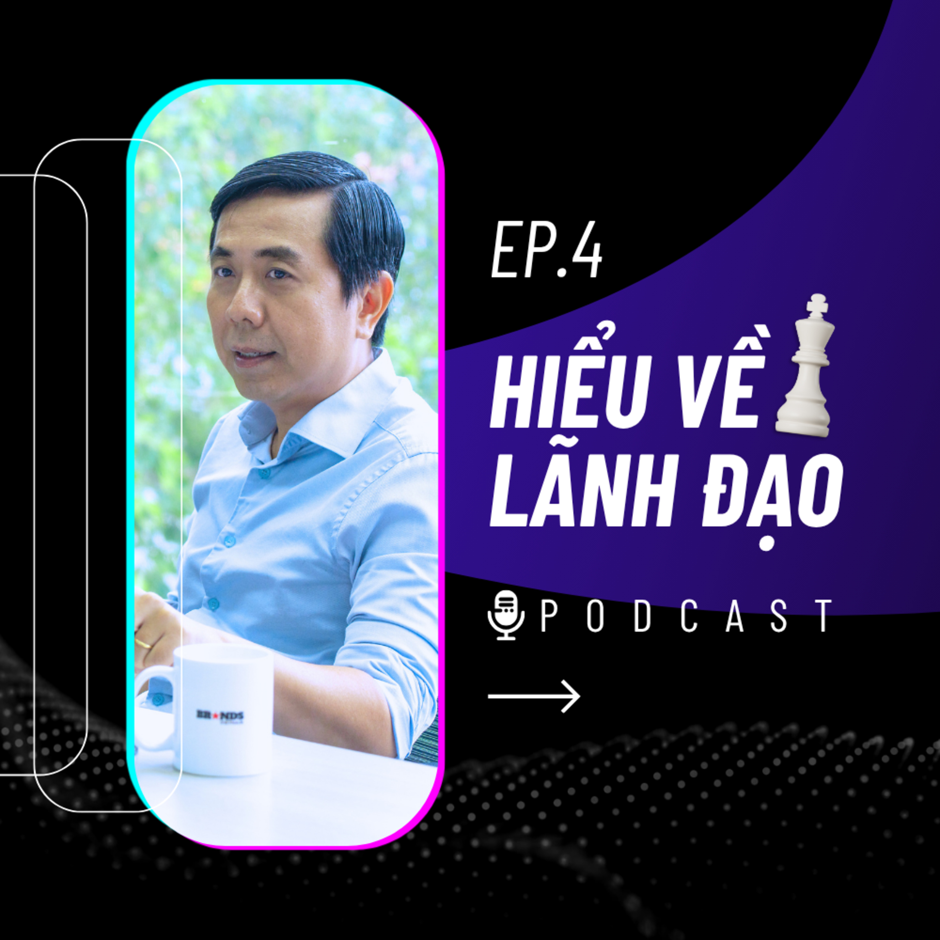 Hiểu về lãnh đạo (P4): Năng lực lãnh đạo con người và văn hoá