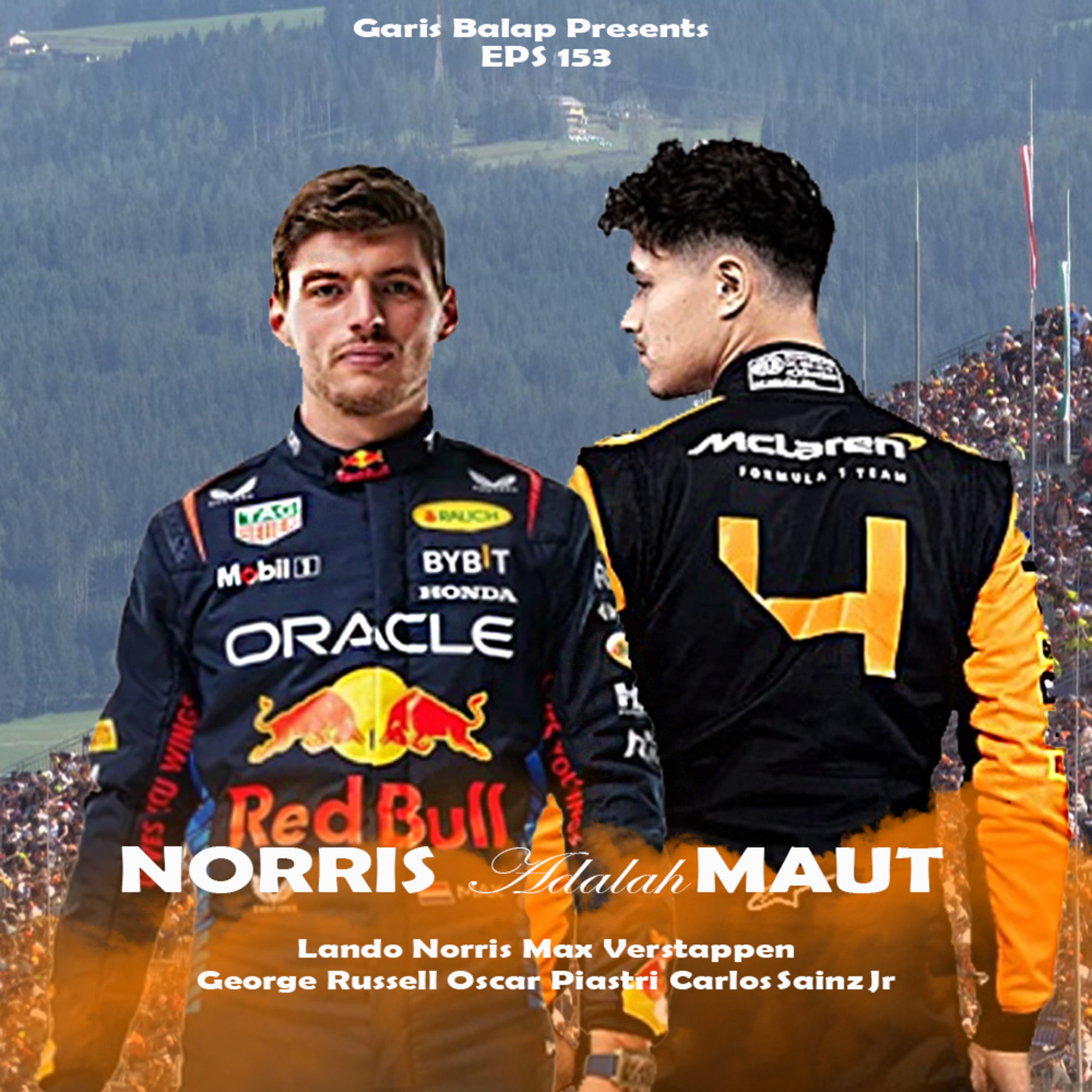 Eps 153: Norris Adalah Maut (Review GP Austria 2024) episode artwork