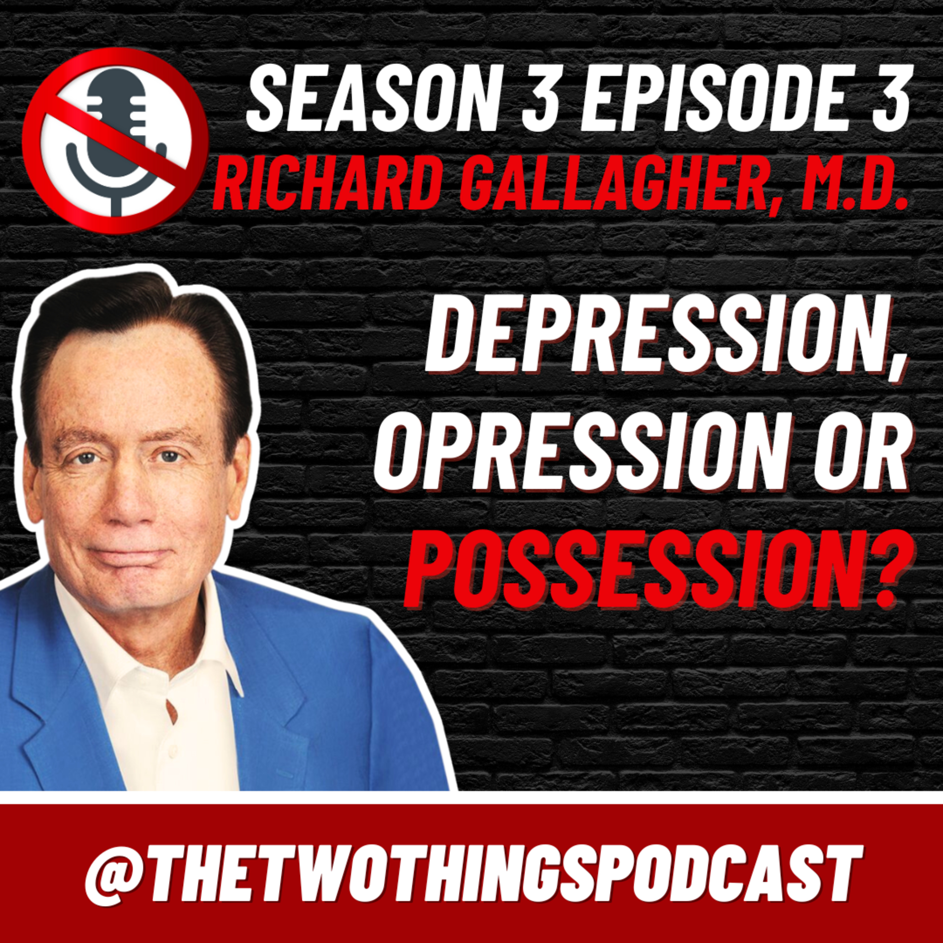 S3 E3: Meet the Expert Who Guides Exorcists | with Richard Gallagher, M.D.