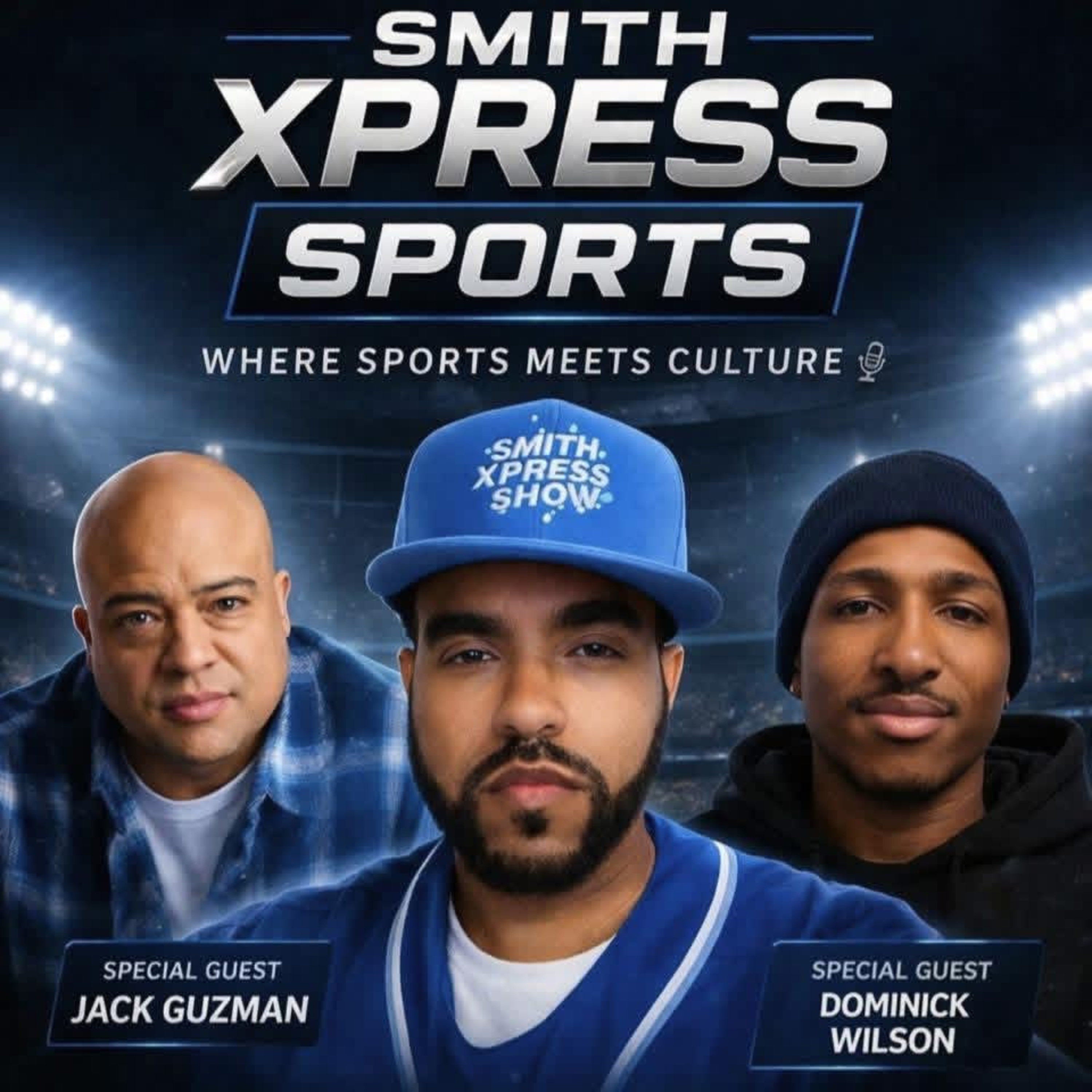 Smith Xpress Sports W/ Jack Guzman & Dominick Wilson