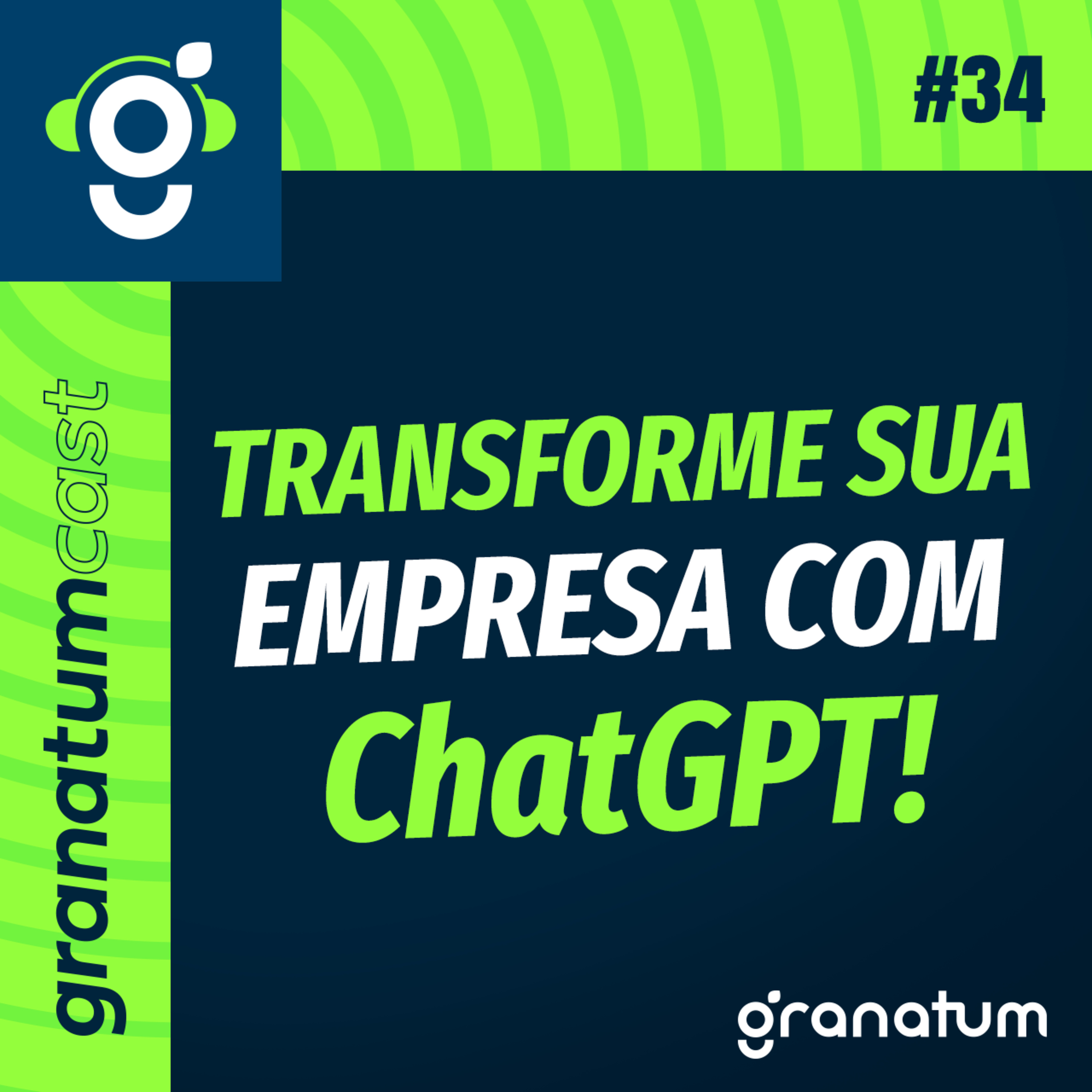 GranatumCast #34 - IA na Gestão Financeira: Otimizando processos com ChatGPT  episode artwork