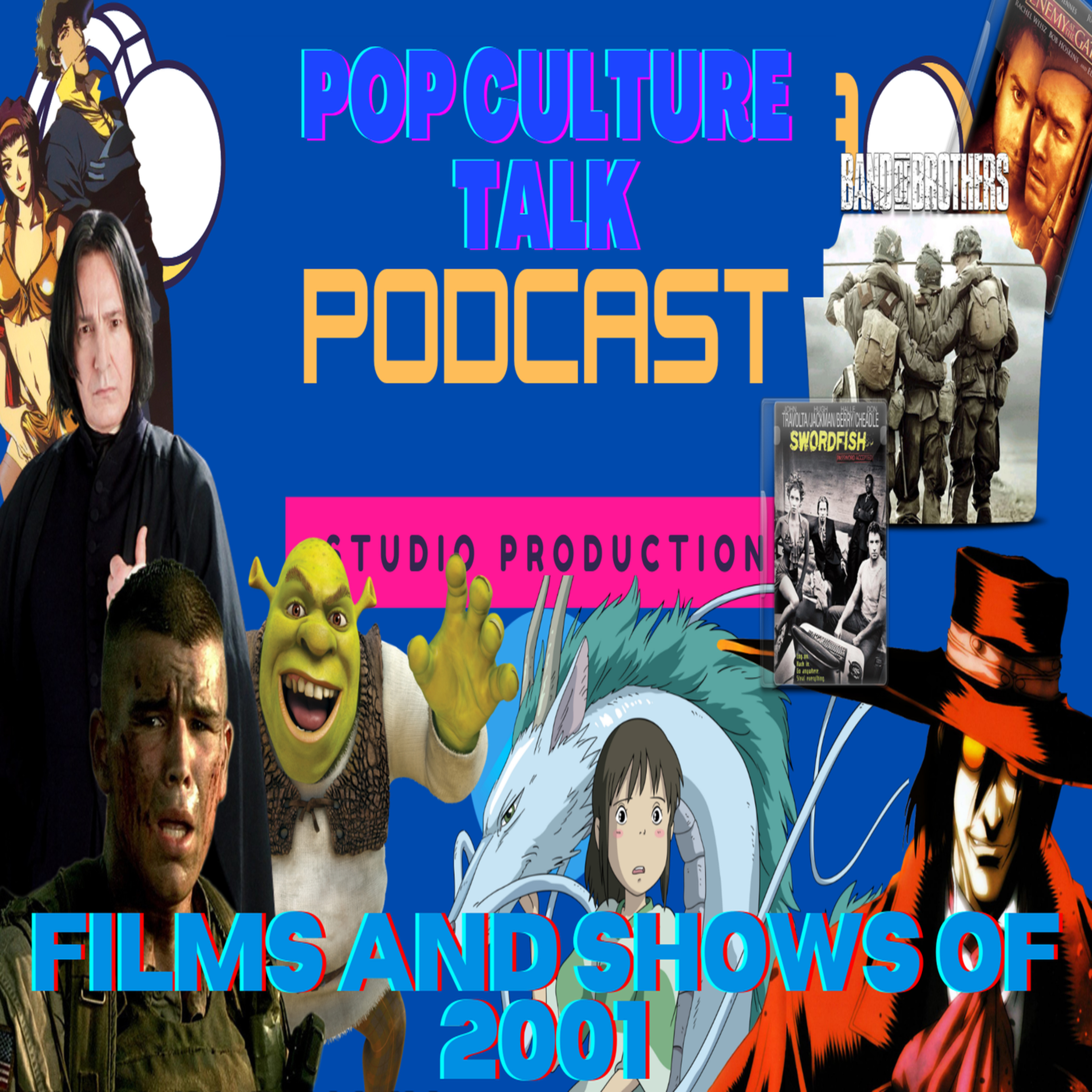 Pop Culture Talk Podcast - Inter the 2000s! - Films and Shows of 2001 episode artwork