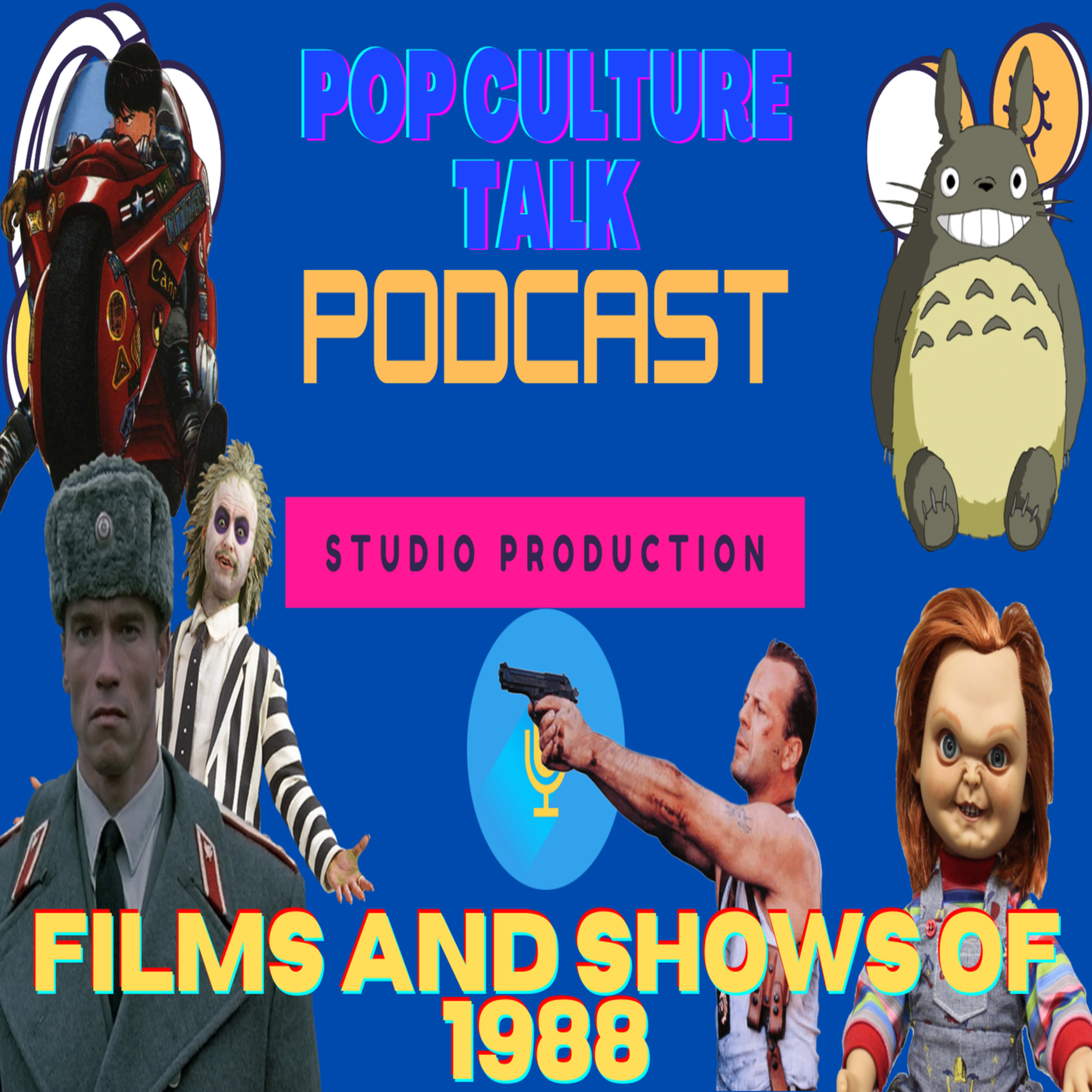 Pop Culture Talk Podcast - Rocking the 80s - Films and Shows of 1988 episode artwork