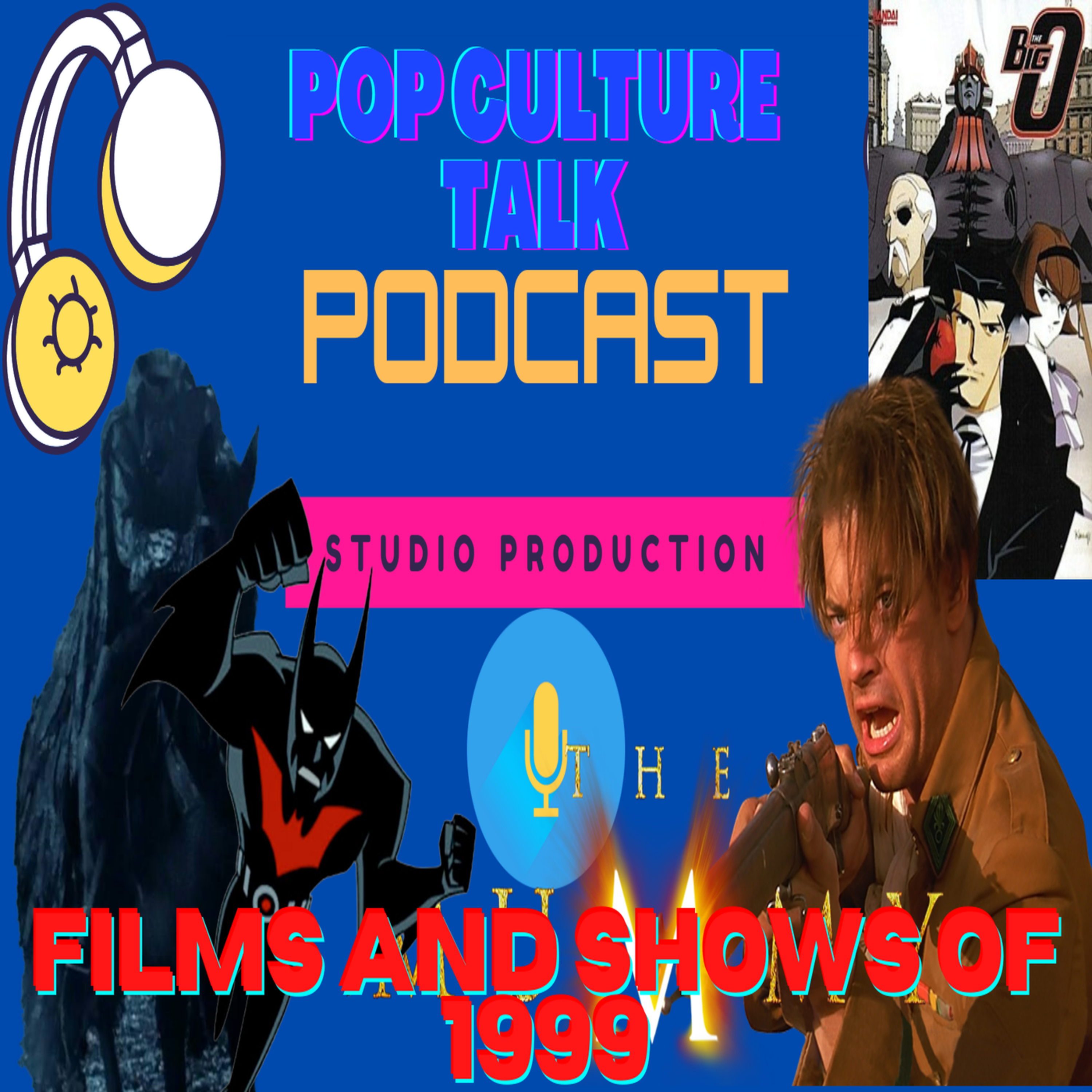 Pop Culture Talk Podcast - Totally 90s - Films and Shows of 1999 episode artwork
