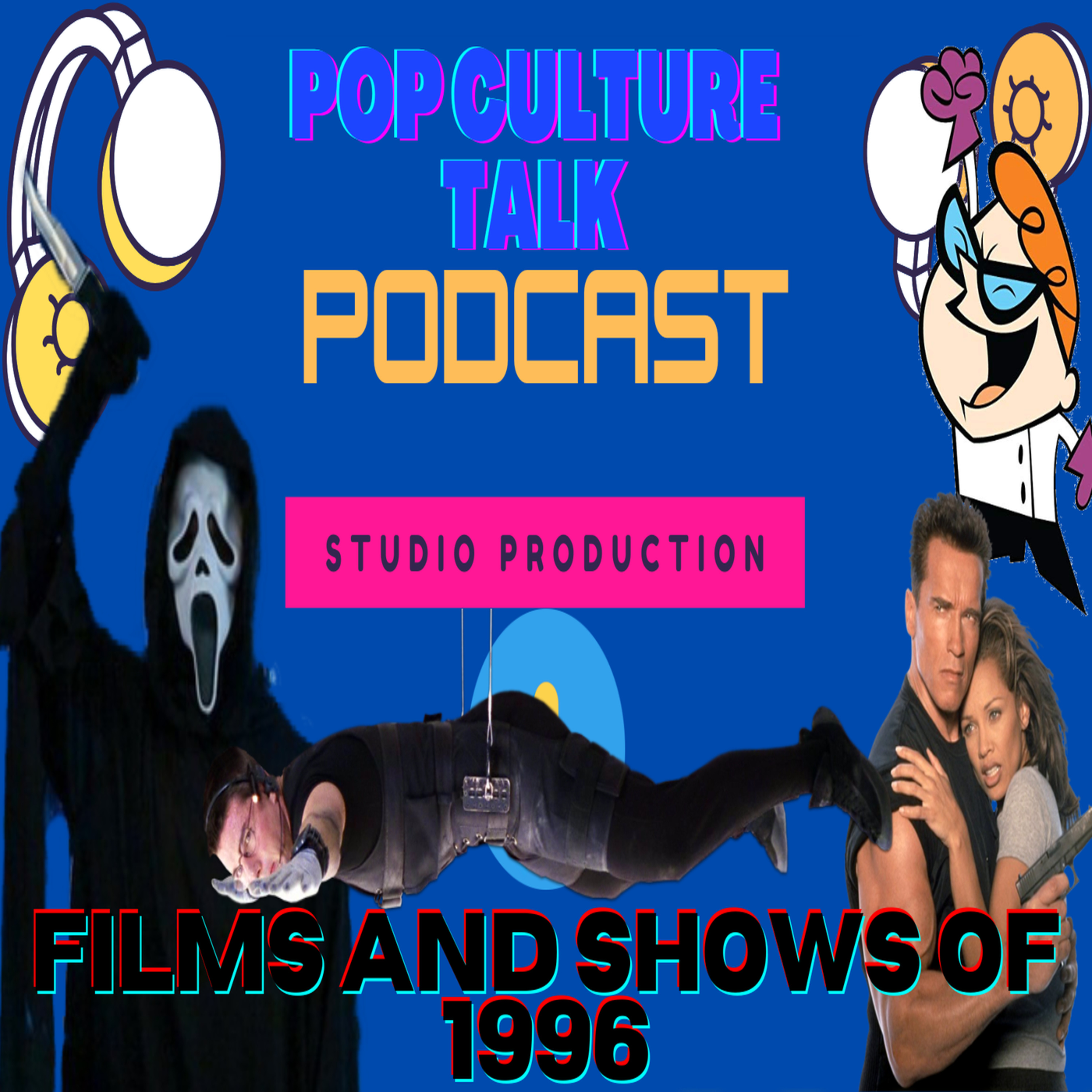 Pop Culture Talk Podcast - Totally 90s - Films and Shows of 1996 episode artwork