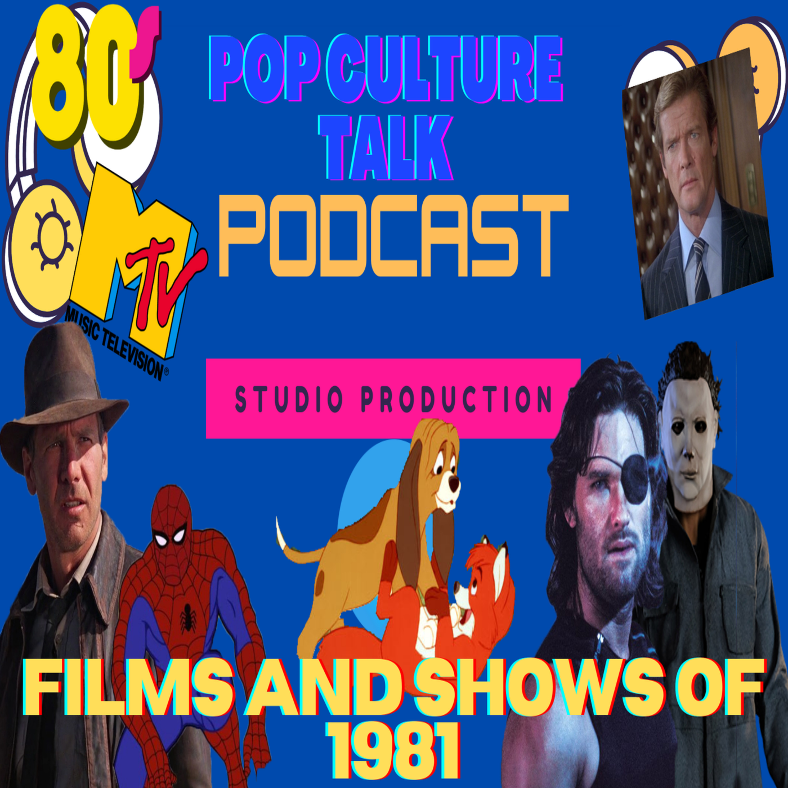 Pop Culture Talk Podcast - Rocking the 80s - Films and Shows of 1981 episode artwork