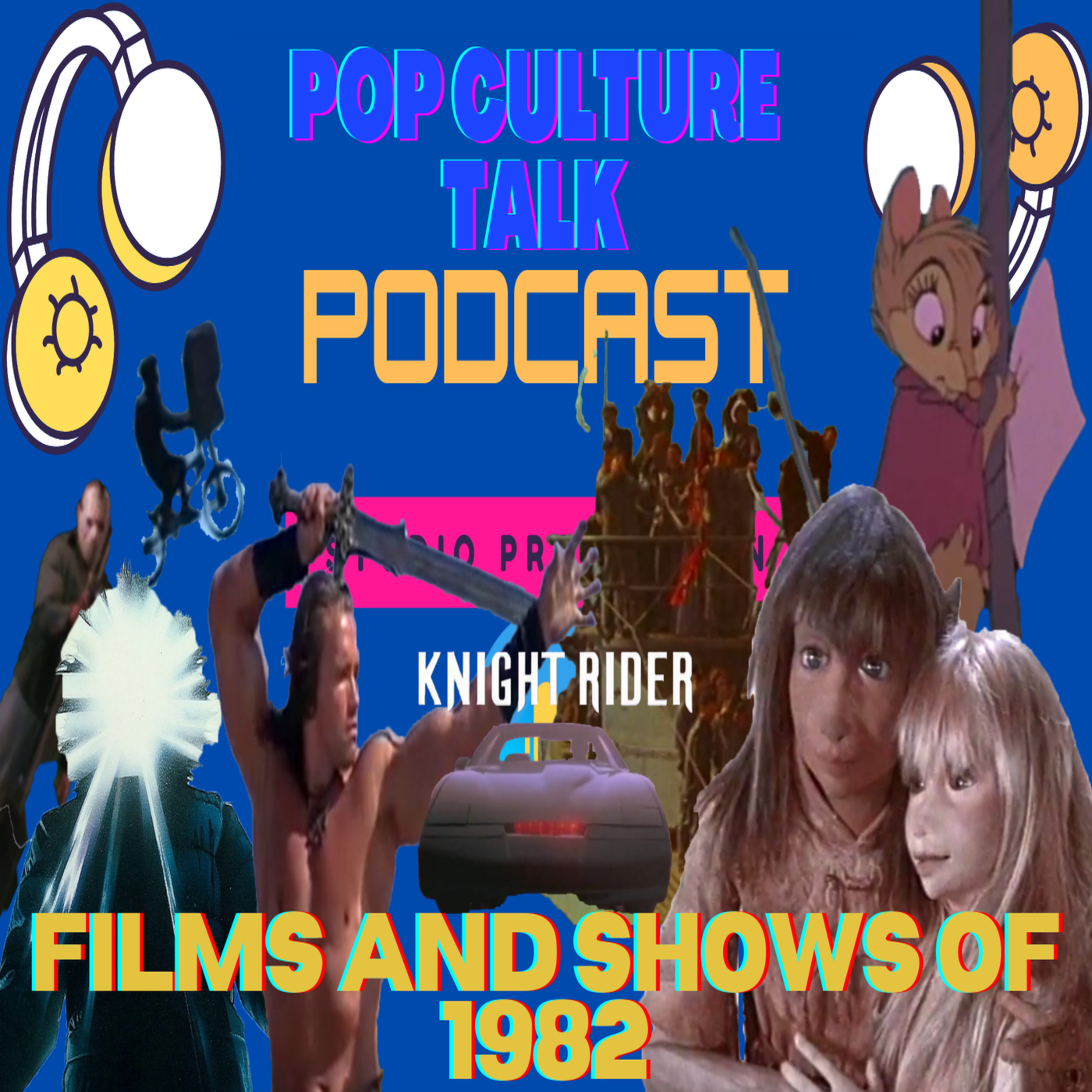 Pop Culture Talk Podcast - Rocking the 80s - Films and Shows of 1982 episode artwork