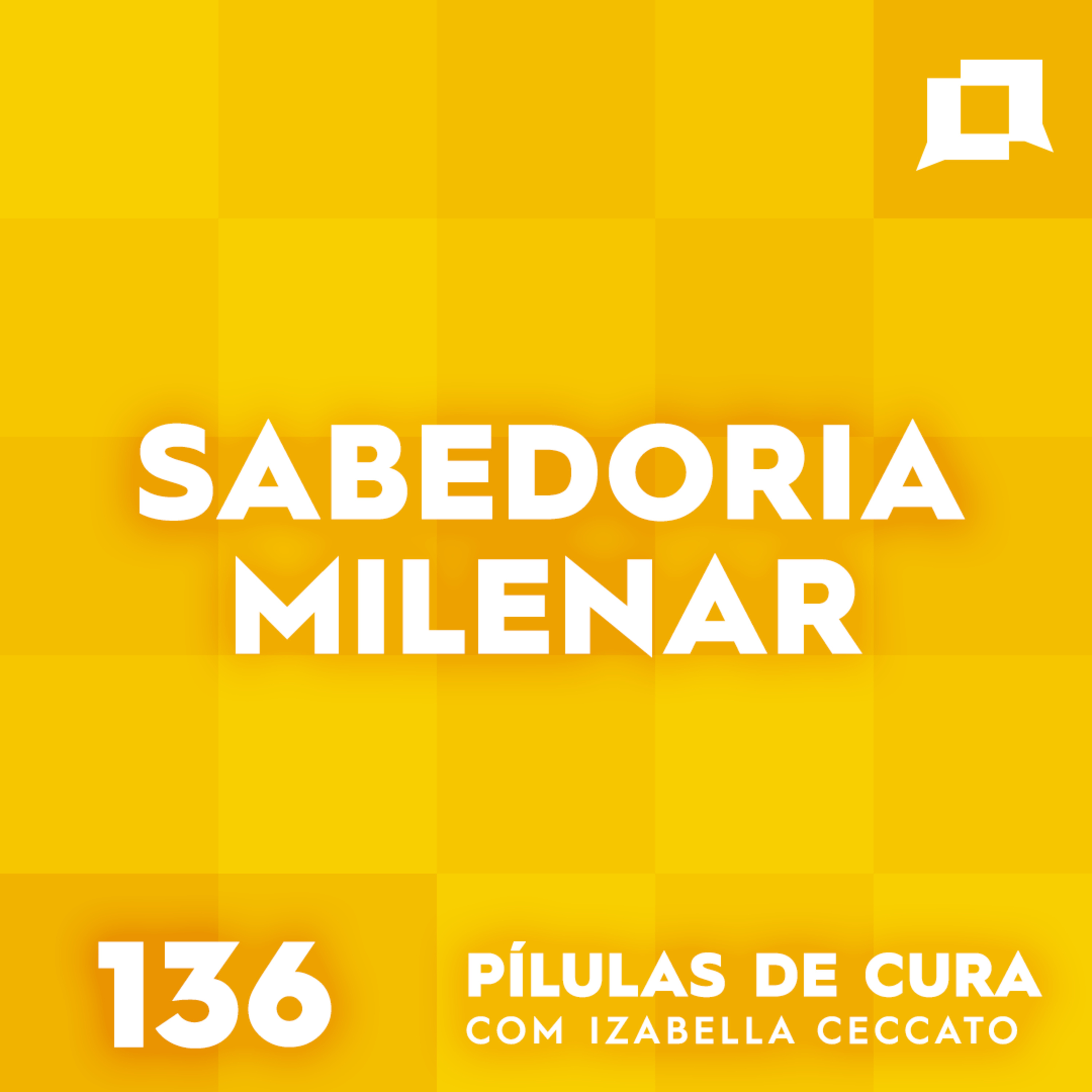 #136 Sabedoria Milenar episode artwork